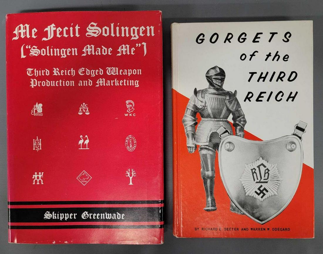 Two books covering Gorgets and Edged Weapons of the Third Reich: Two hardcover books covering Gorgets and Edged Weapons of the Third Reich, includes Gorgets of the Third Reich by Richard E Deeter and Warren Odegard and Me Fecit Solingen Third Reich edged weapon pro