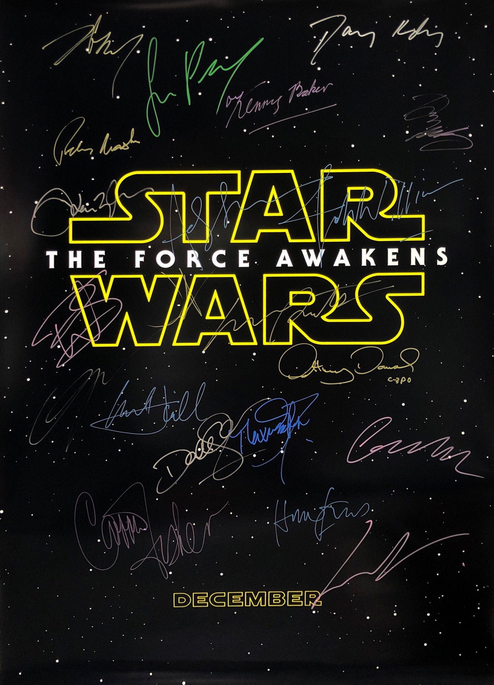 Star Wars The Force Awaken Poster A Harrison Ford: Autographed by: Mark Hamill, Harrison Ford, Carrie Fisher, Anthony Daniels, Peter Mayhew, Kenny Baker, Warwick Davis, George Lucas, John Williams, Max Van Sydow, Andy Serkis, Simon Pegg, Oscar Issac,