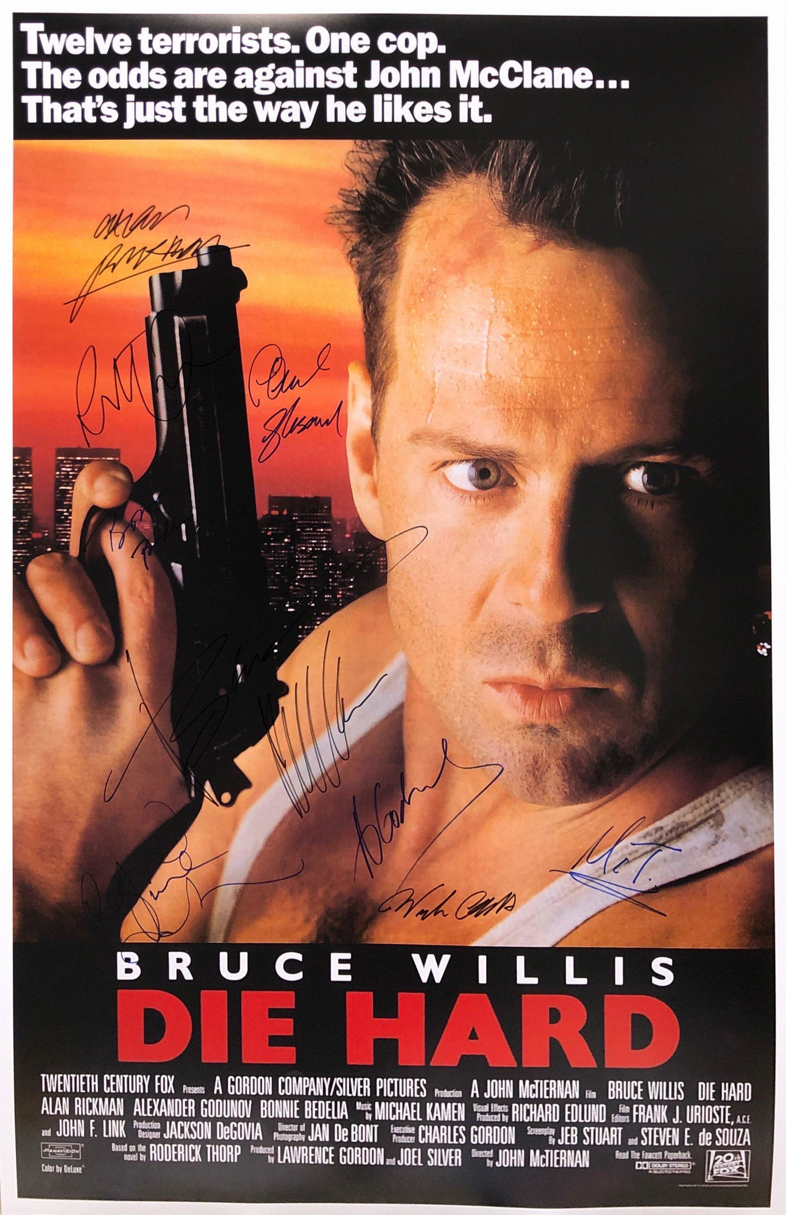 Die Hard Bruce Willis Alan Rickman Autographed Signed: Autographed by: Bruce Willis, Alan Rickman, Bonnie Bedelia, Reginald VelJohnson, William Atherton, Robert Davi, Alexander Godunov, Paul Gleason, John McTiernan Size: 24" X 36" All items come with COA