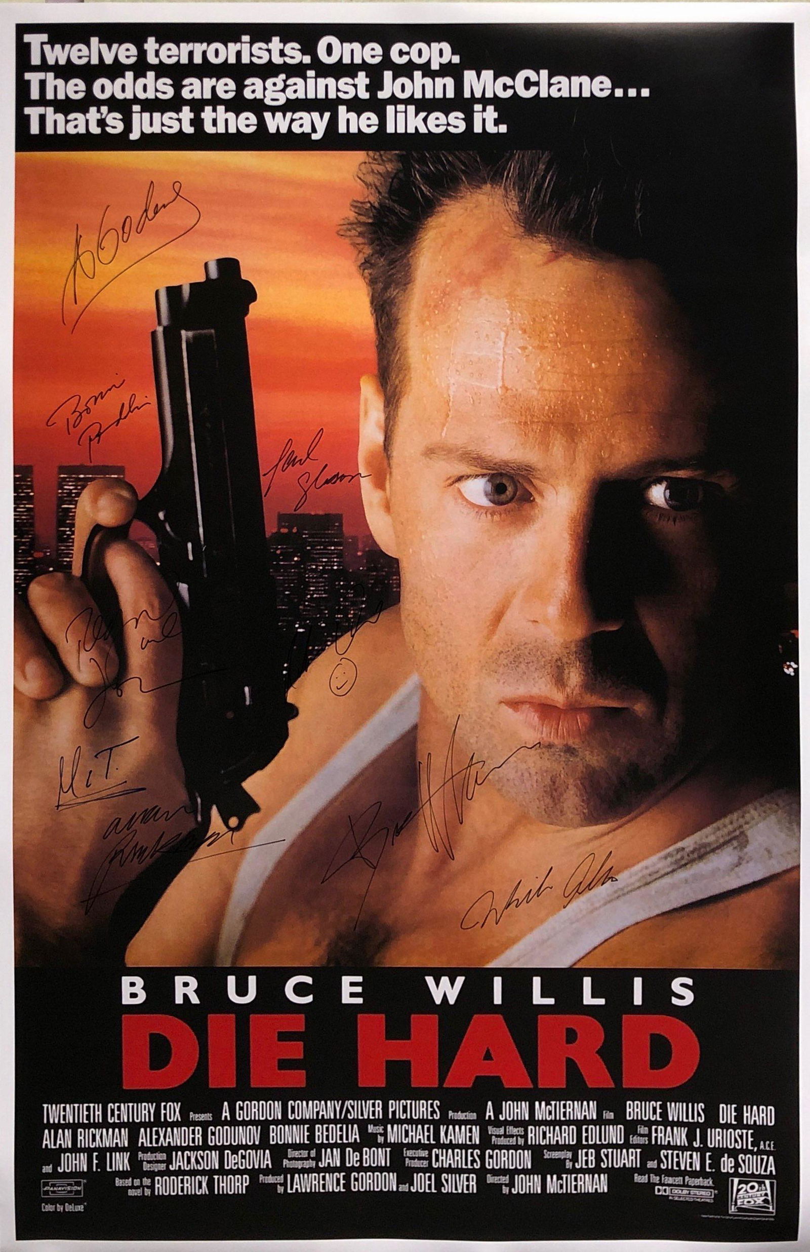 Die Hard Autographed SIGNED Poster: Autographed by: Bruce Willis, Alan Rickman, Bonnie Bedelia, Reginald VelJohnson, William Atherton, Robert Davi, Alexander Godunov, Paul Gleason, John McTiernan Size: 24" x 36" All items come with COA
