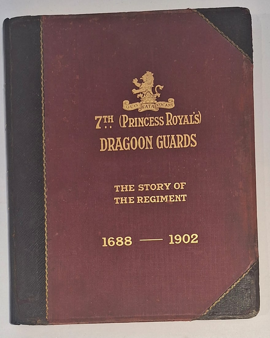 BOER WAR.7th Dragoon Guards 1688-1902: The Story of the Regiment.Hardcover. 1913.168 Pages.Black/white photos with maps.