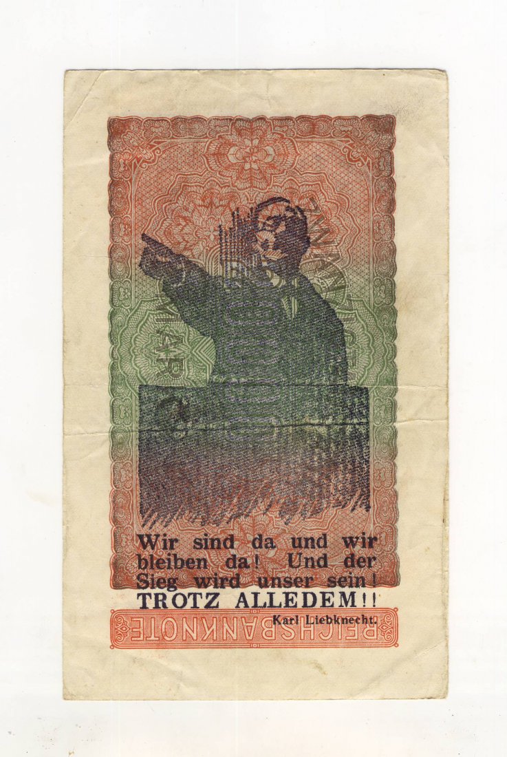 Nazis Overprinted German Inflation Note Karl Liebknech: The Nazis overprinted a German inflation note with a quote from communist and Jew Karl Liebknech. During and following the German hyperinflation of 1923, the worthless large-denomination Reichsbank cu