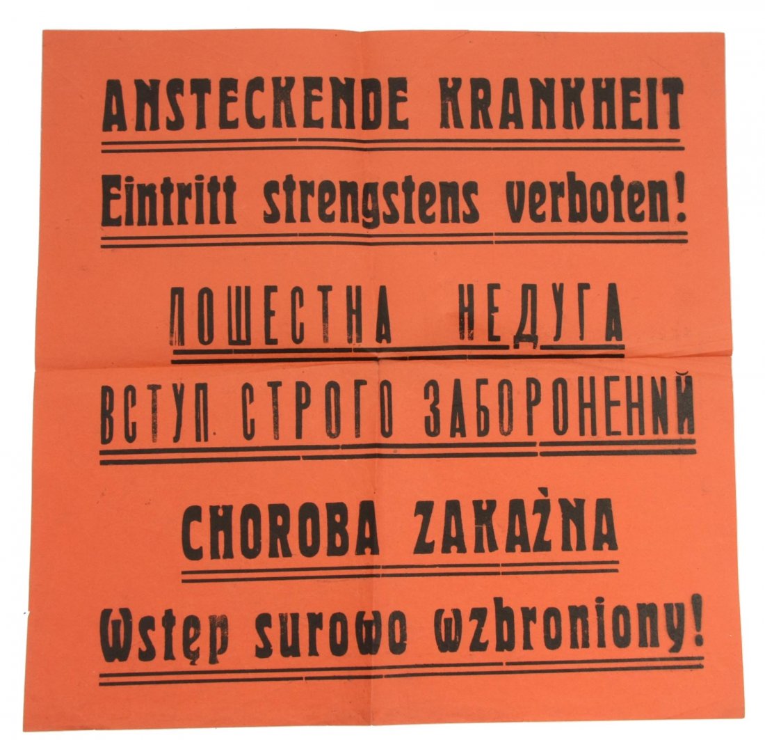 WWII Leaflet - Infectious Disease - Forbidden: Rare leaflet written in 3 languages (German, Russian and Polish) that says: Infectious disease. Entrance strictly forbidden. These leaflets were maybe handed out to citizens of the area that surrounde