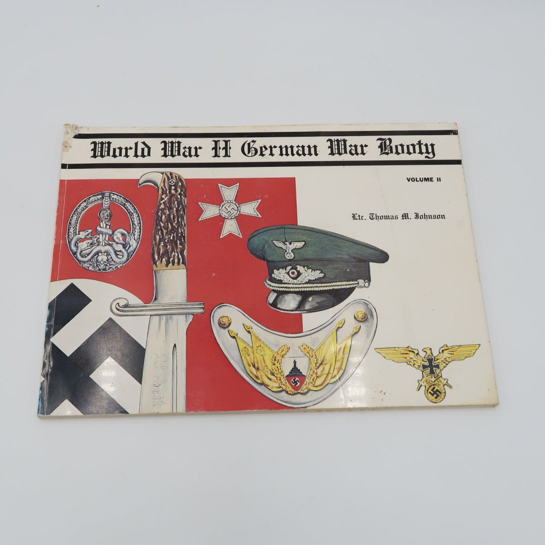 World War II German War Booty Vol. II: By Thomas Johnson. Chapters cover selected source photos of war booty being liberated;
