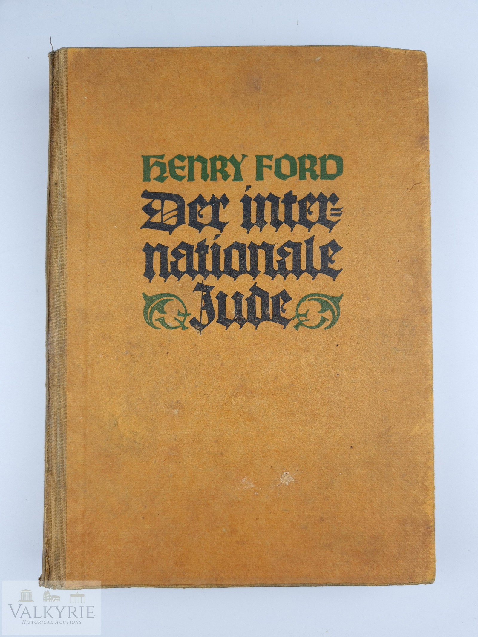 Anti-Semitic Book by Henry Ford "The International Jew": German translation of the infamous and anti-Semitic book by Henry Ford "Der Internationale Jude" (The International Jew). It's the compilation of the 4 volumes of Ford's work. Some small damage to the