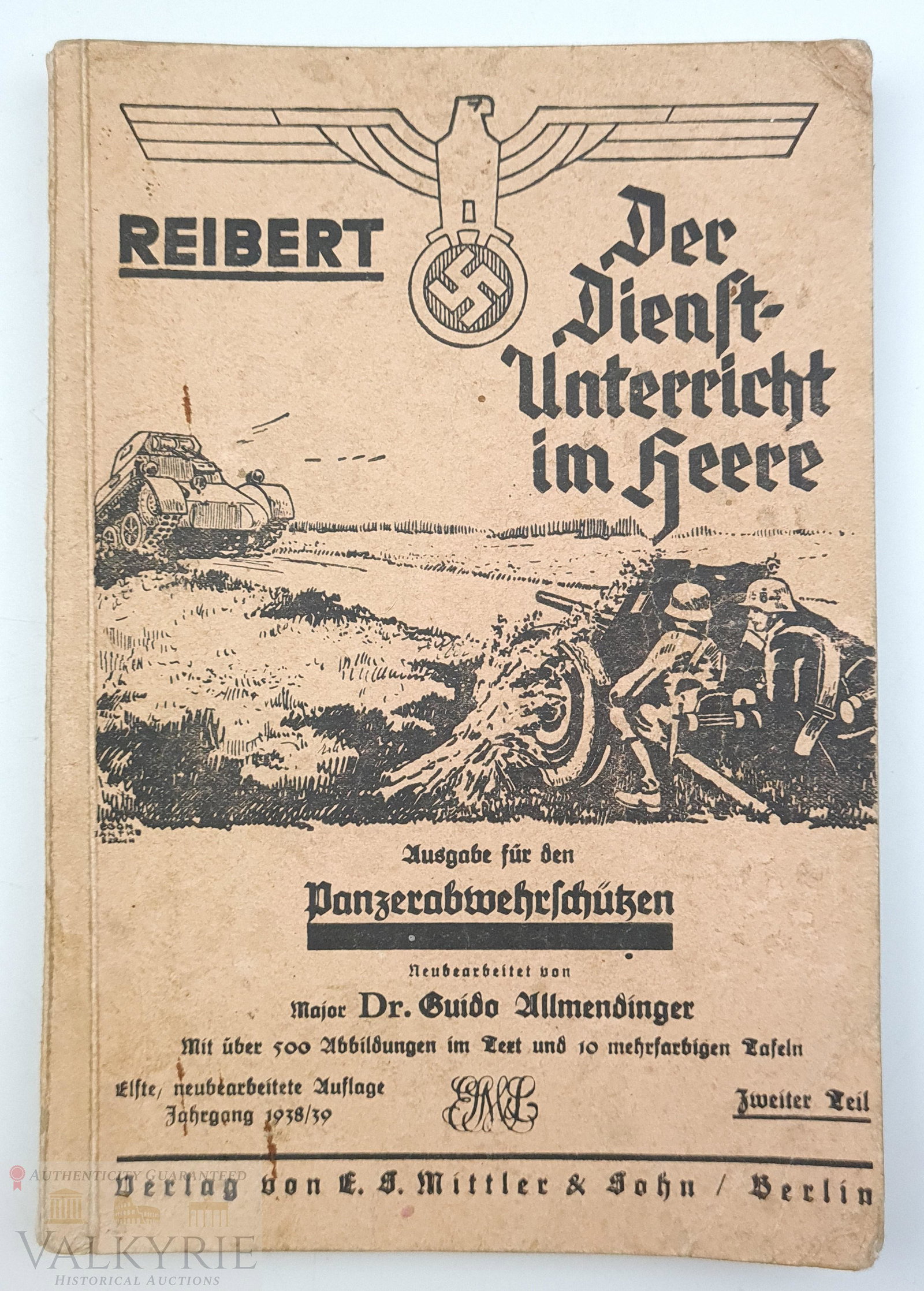 Reibert "Service Training in the Army Book " Anti-Panzer 1939: Reibert "Der Dienstunterricht im Heere" (Service Training in the Army Book) special issue about anti-Panzer tactics, published in 1939. Soft cover.*********This article is sent from our office in Euro