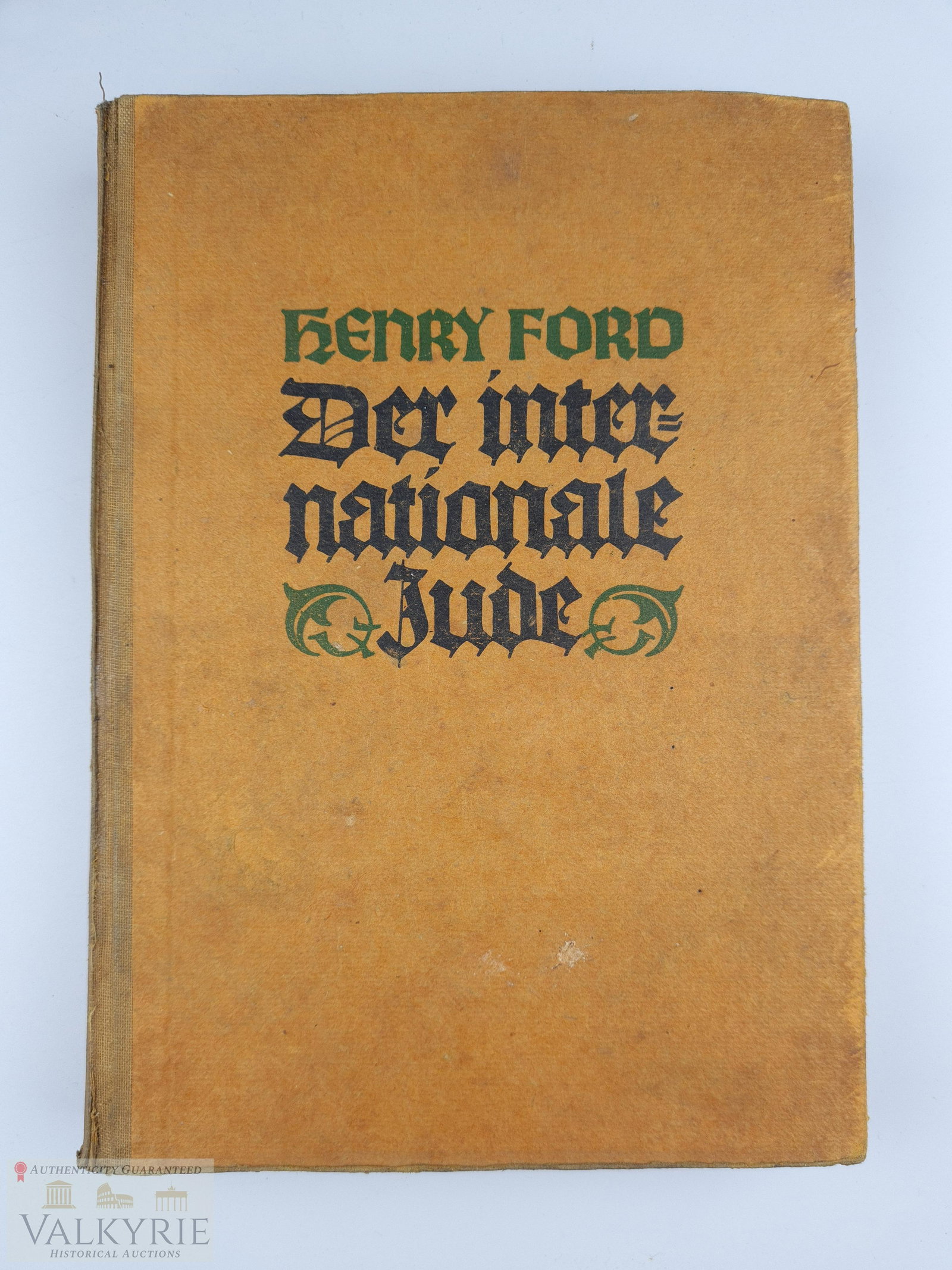 Anti-Semitic Book by Henry Ford "The International Jew": German translation of the infamous and anti-Semitic book by Henry Ford "Der Internationale Jude" (The International Jew). It's the compilation of the 4 volumes of Ford's work. Some small damage to the