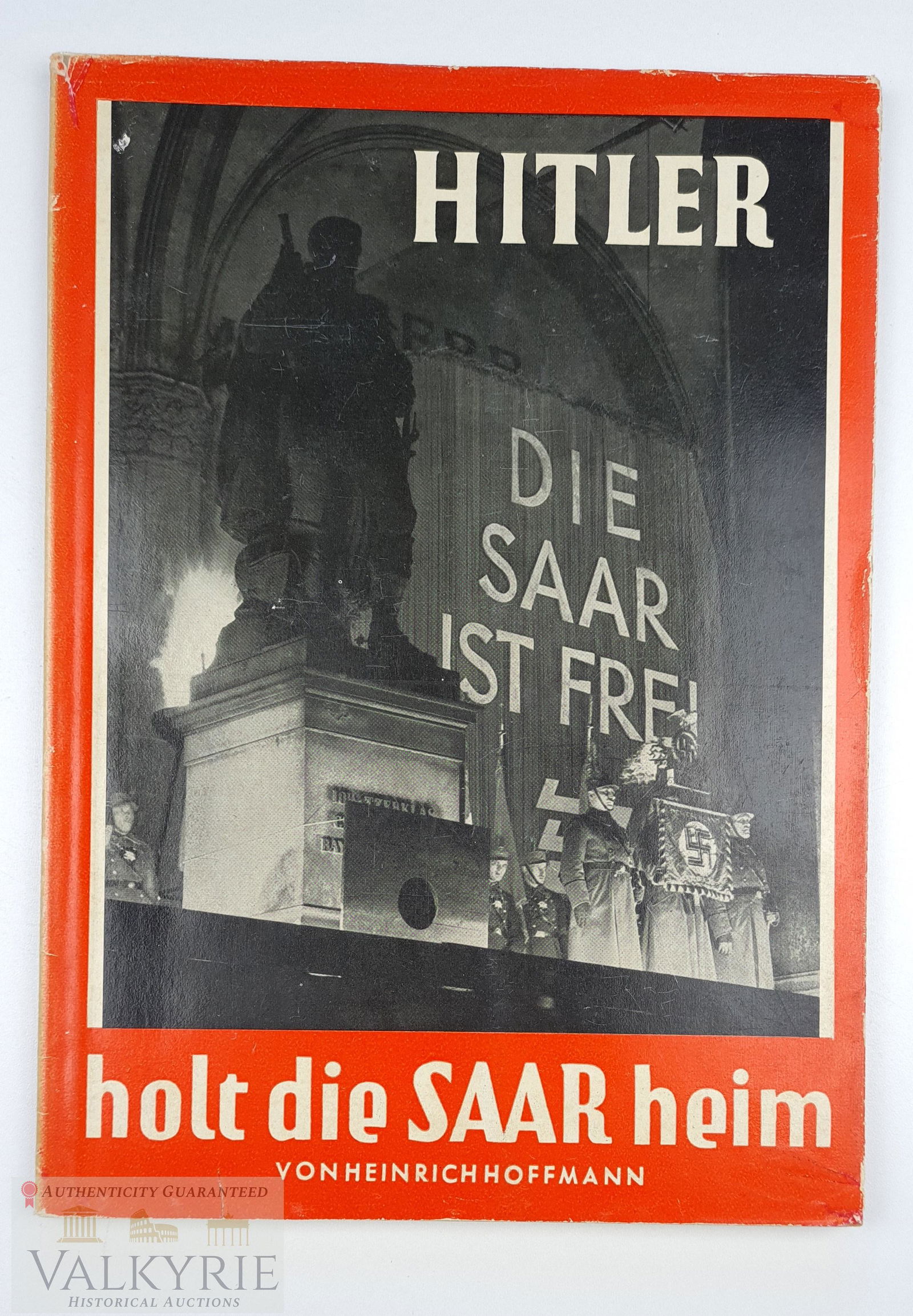 Photo Book "Hitler Brings the Saar back Home" Hoffmann 1938: Book of Heinrich Hoffmann Photobook series "Hiler holt die Saar heim" (Hitler brings the Saar back home). A book with many photos of the occupation of the Saar by Nazi Germany and the annexation to th