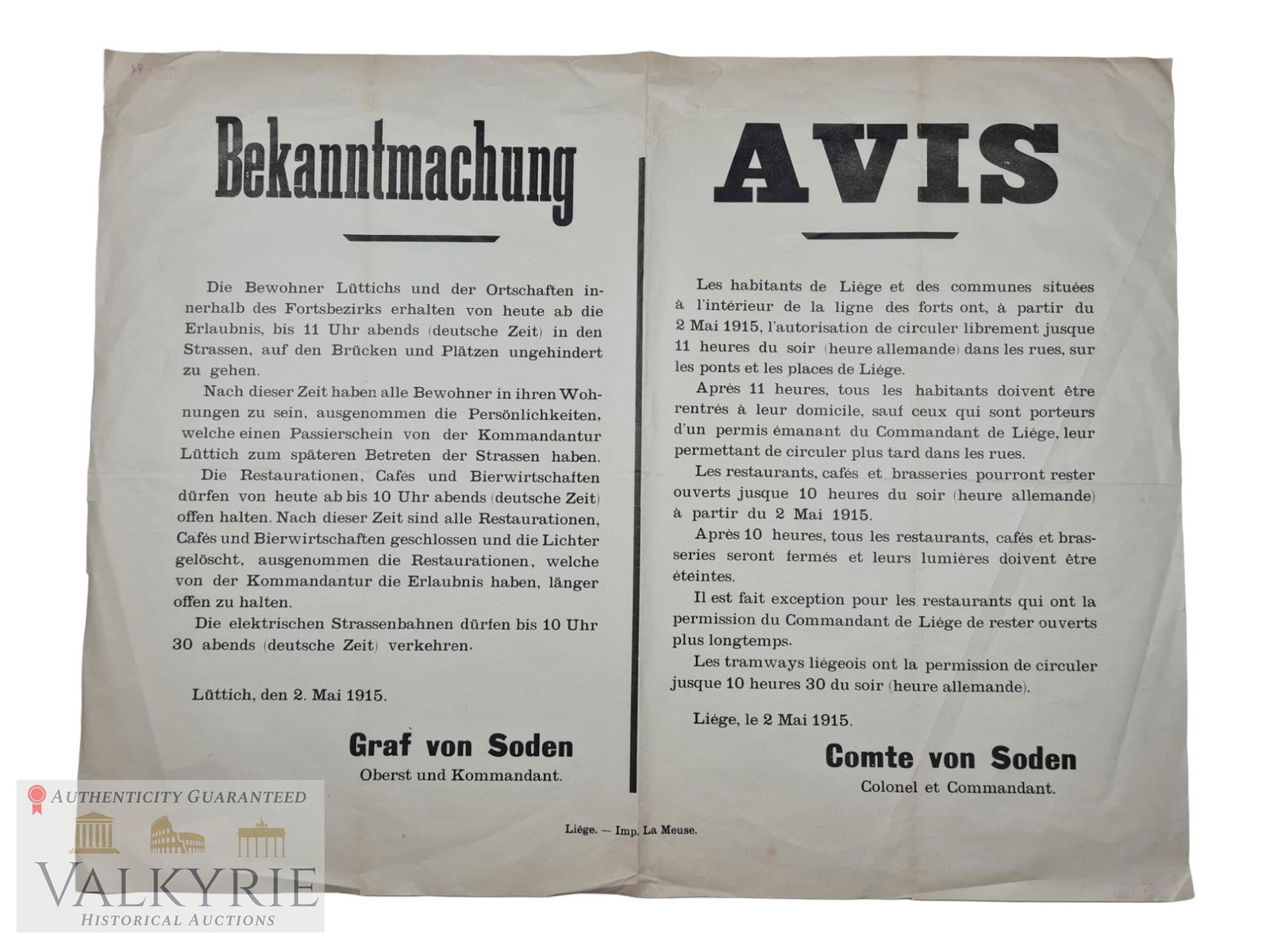 German Notification Poster for the Belgian City of Liege About Allowed Hours in Streets 1915: German Notification Poster for the Belgian City of Liege About Allowed Hours in the Streets for the citizens. Dated in 1915 and signed by Graf von Soden Oberst and Commandant. Printed in German and Fr