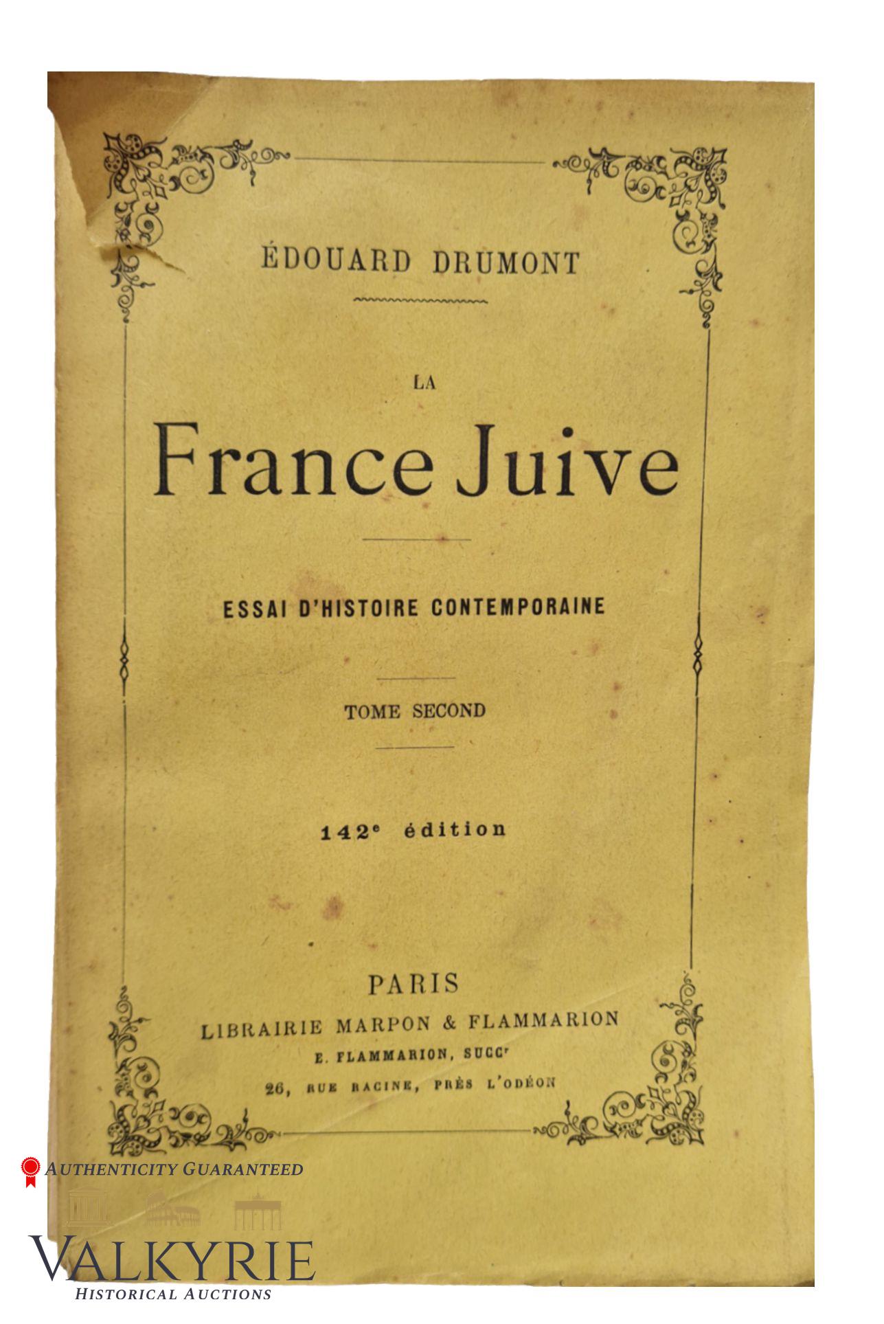 Early XX Century French Book Entitled "The Jewish France" Volume II - Edouard Drumond: Early XX Century French Book Entitled "The Jewish France" Volume II written by Edouard Drumond. Published by Libraire Marpon & Flammarion, Paris. Soft cover.**** IMPORTANT **** Shipping from our offic