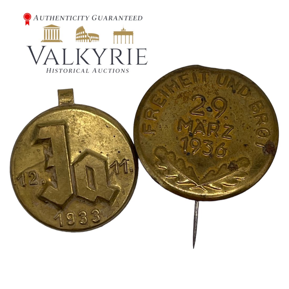 2 Nazi Tinnies Adolf Hitler Elections Badge and Liberty and Bread 1936: Adolf Hitler elections badge â€œEin Volk, Ein Reich, Ein FÃ¼hrer” and Freiheit Und Brot ( Liberty and Bread ) 29 Marz 1936 Tinnie. A nice clean example of the Political Part badge for the