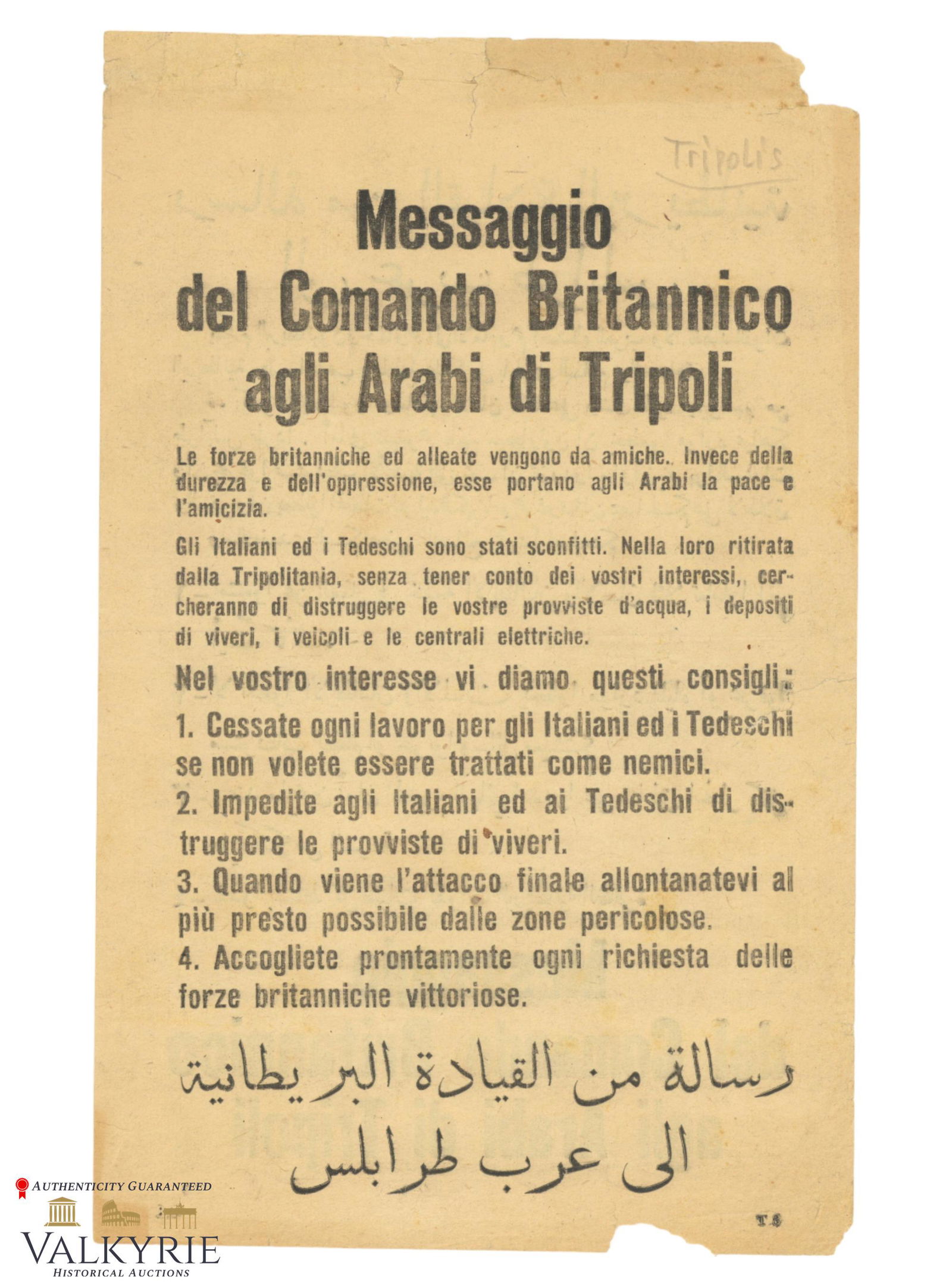 British War Notification Leaflet "Message of the British Command to the Arabs of Tripoli": British War Notification Leaflet entitled "Message of the British Command to the Arabs of Tripoli". For the citizens of the Italian colony of Libia in the capital, Tripoli. Written in Italian, and ara