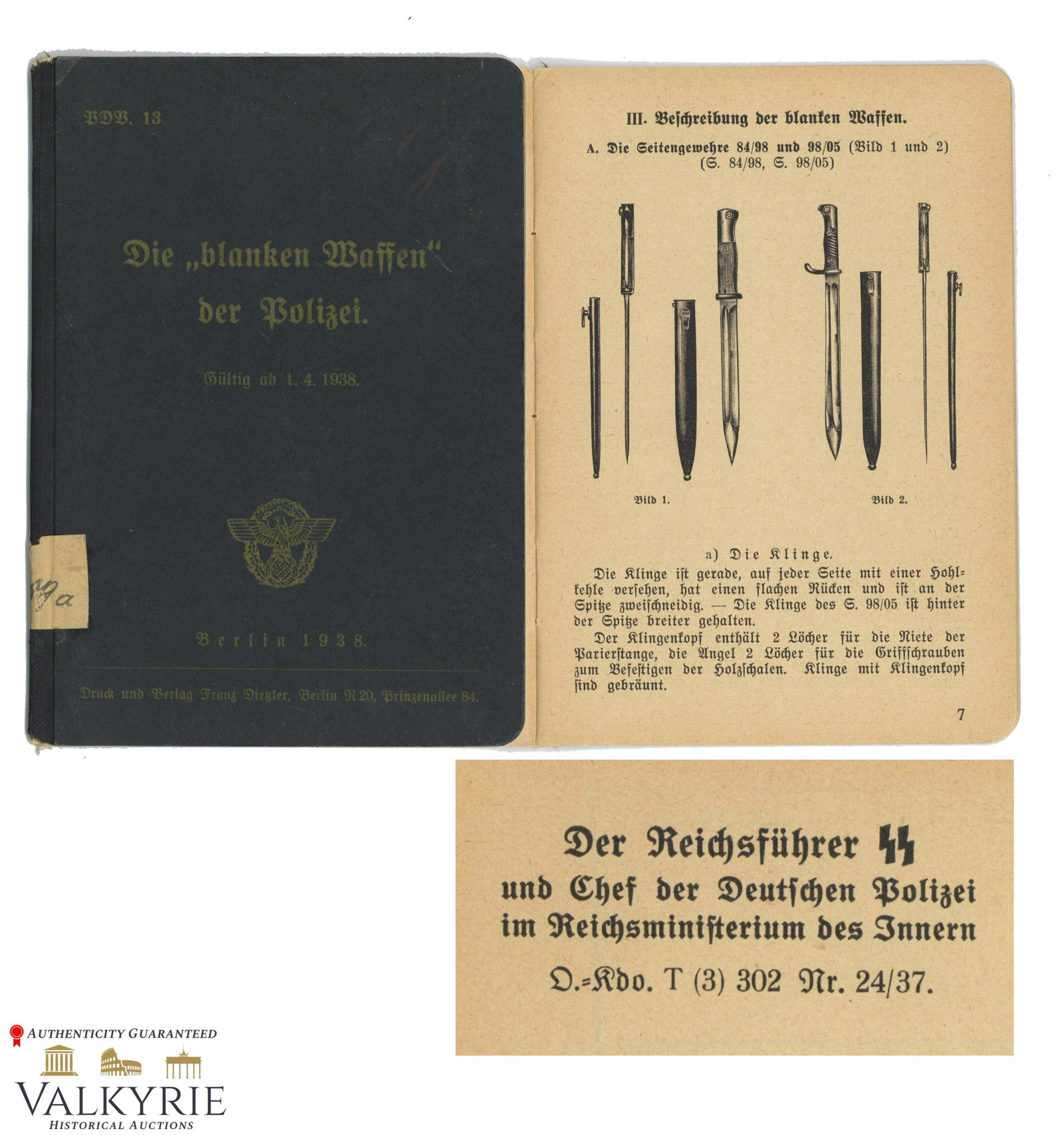 SS Very Rare Book "The Bladed Weapons of the Police and SS " 1938: Rare book "Die blanken Waffen der Polizei" published in 1938 by "Der ReichsfÃƒuhrer SS und Chef der Deutschen Polizei im Reichsministerium des Innern" in Berlin. This book is a catalogue of all the 