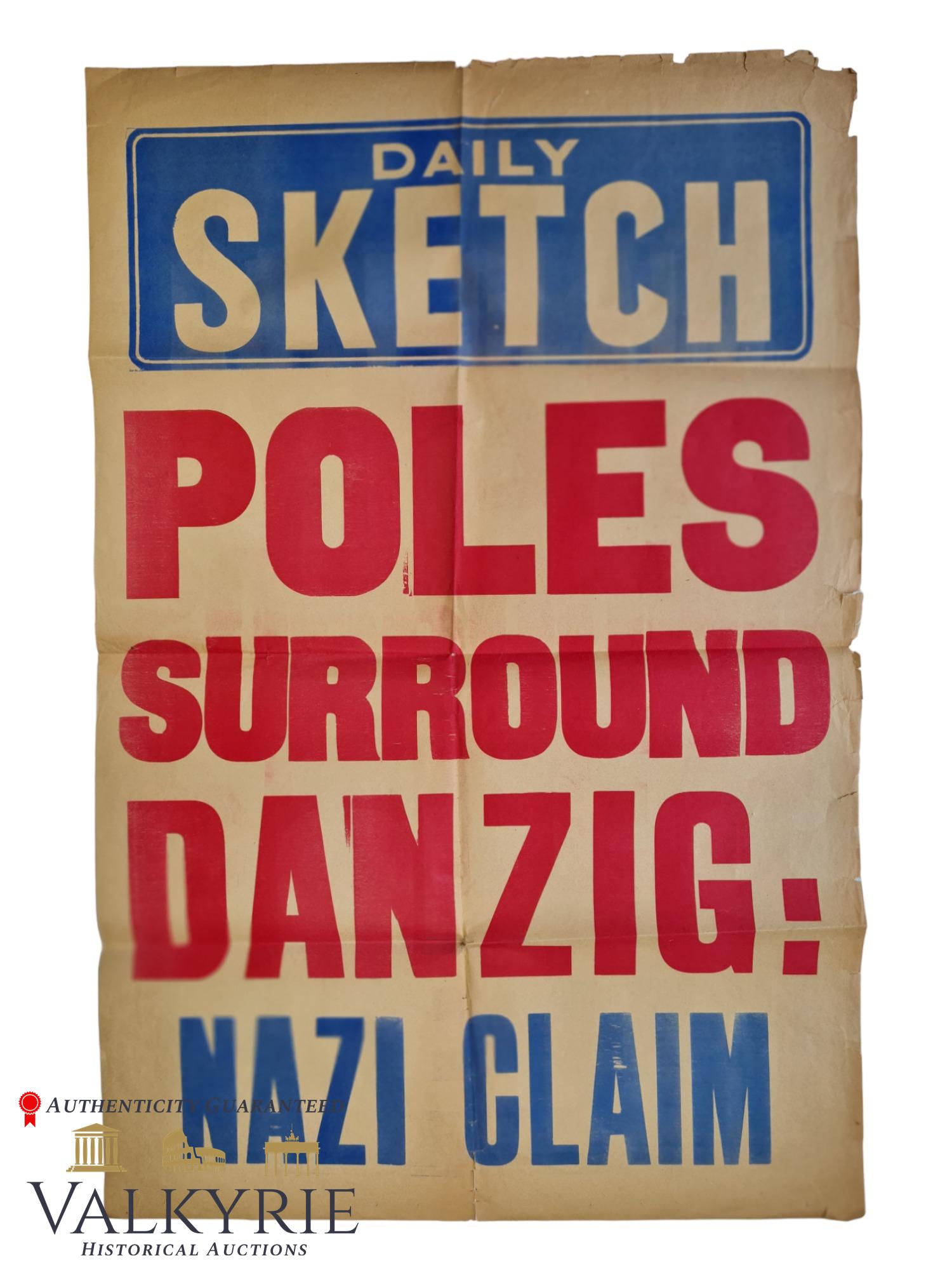 Huge British Poster that Reads "Poles Surround Danzig: Nazi Claim" of British Tabloid "Daily Sketch": Huge British Poster that Reads "Poles Surround Danzig: Nazi Claim" published by the British Tabloid "Daily Sketch". Foldable poster. **** Important**** Shipping from our office in Europe.