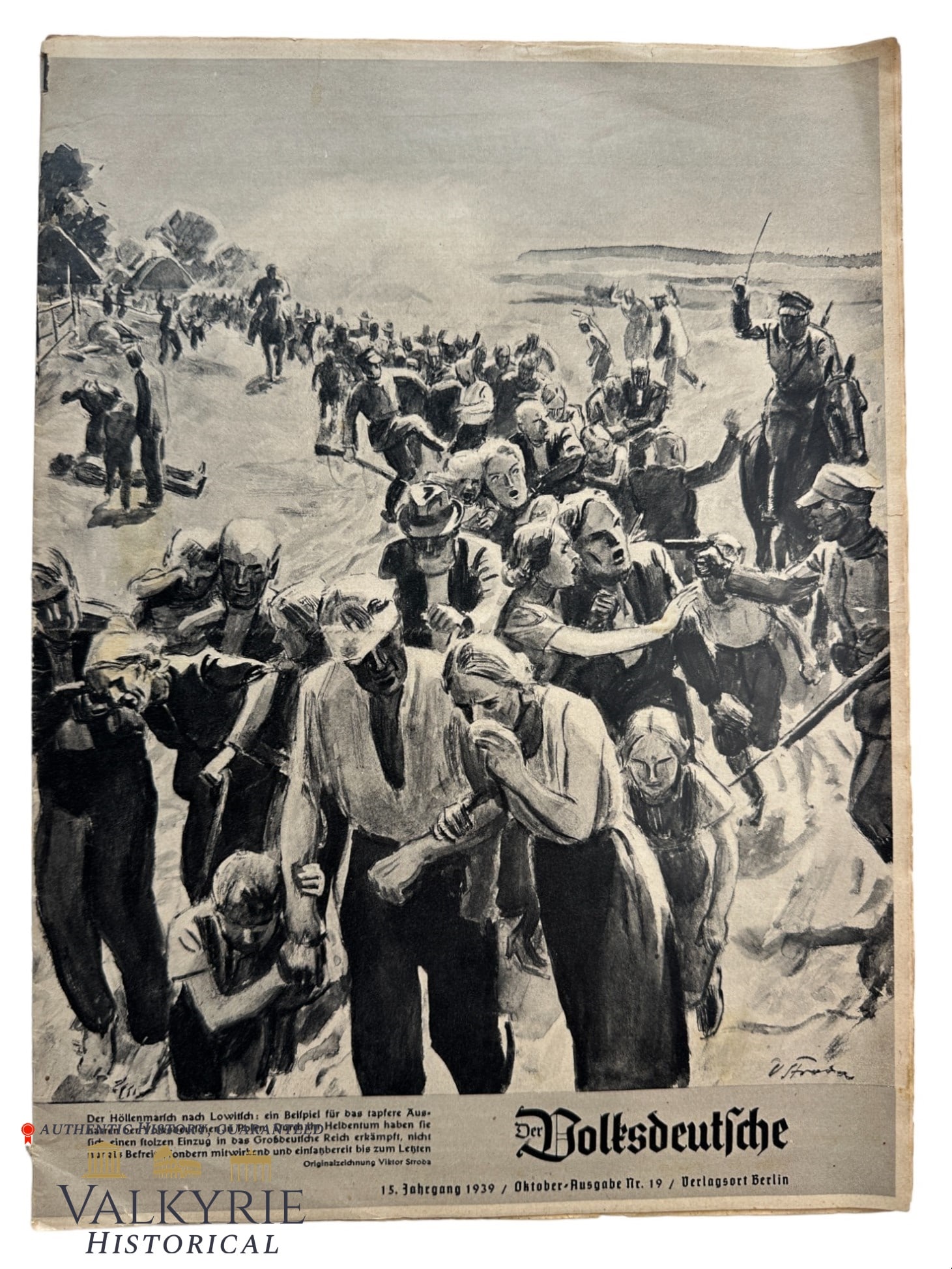 German Ethnic and Nationalist Magazine "The Volksdeutsche" Nr. 19 Year 1939: German Ethnic and Nationalist Magazine "The Volksdeutsche" Nr. 19 Year 1939. A magazine oriented to all the ethnical Germans in the territories occupied by Nazi Germany. With content about the ethnica