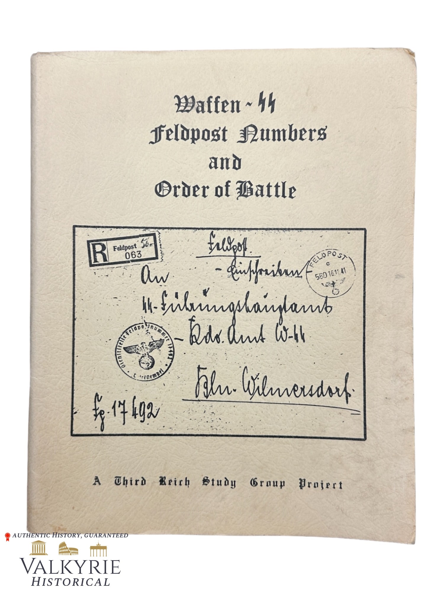 Very Rare Research Work Published in English Entitled "Waffen SS Feldpost and Order of Battle": Very Rare Research Work Published in English Entitled "Waffen SS Feldpost and Order of Battle". Difficult to find. Published by "A Third Reich Study Group Project". Really interesting for historians a