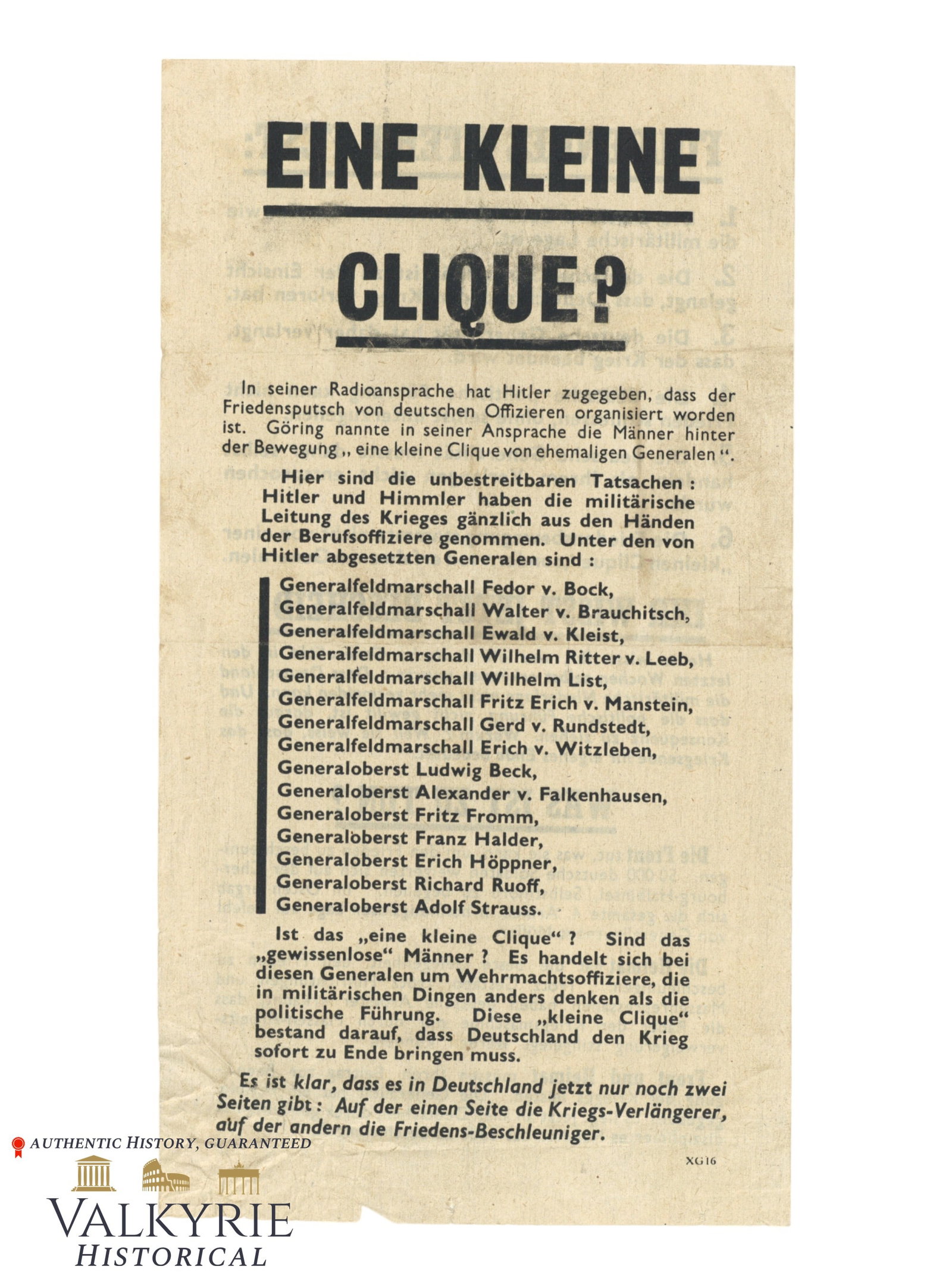 Allied War Propaganda Leaflet About Peace in Germany by Some Officers "A Small Clique?": Allied War Propaganda Leaflet About Peace in Germany by Some Officers entitled "A Small Clique?". It deals with a faction of the Wehrmacht that wants to put an end to the war and other like Hitler and
