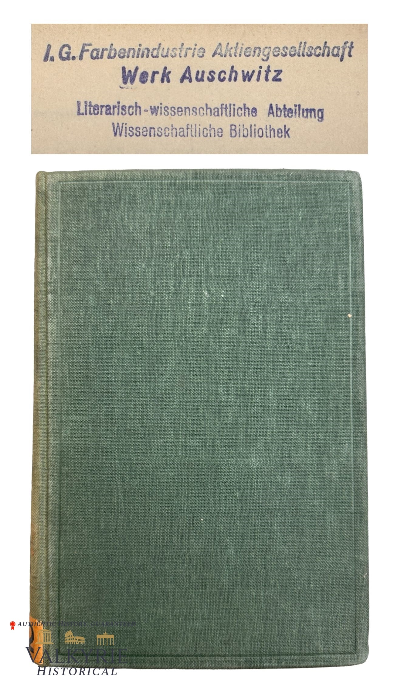Book From the Original Scientific Library of Auschwitz III - Monowitz of IG Farbenindustrie: Book From the Original Scientific Library of Auschwitz III - Monowitz of IG Farbenindustrie. Entitled "Collected Tratises - Knowledge of Coal" by Professor Dr. Franz Fischer. 1929. Book with many ink