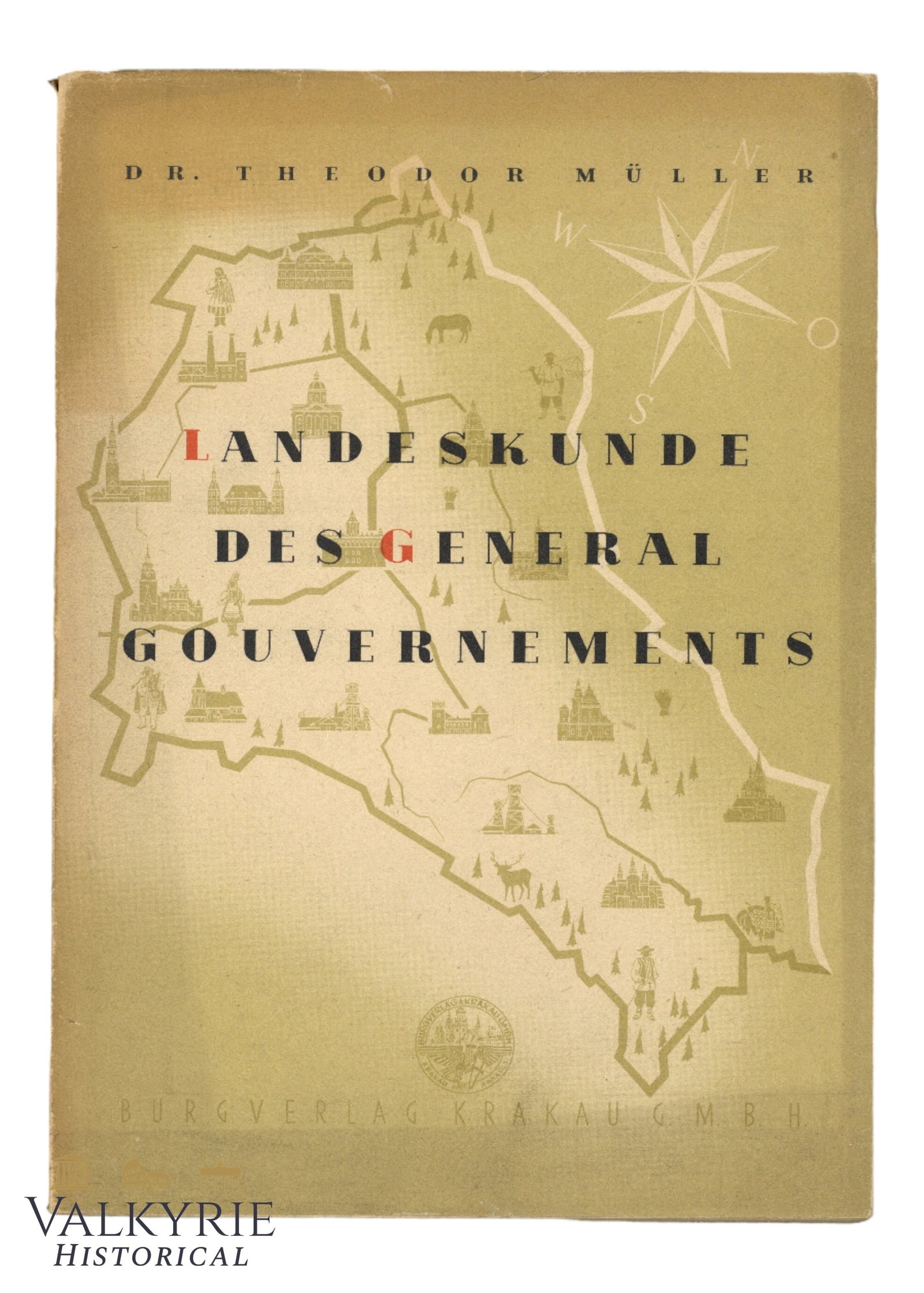 Rare German Book "Applied Geography of the Generalgouvernement" by Dr. Theodor Mueller: Rare German Book "Applied Geography of the Generalgouvernement" by Dr. Theodor Mueller. Burgverlag, Krakau. 1943. 135 pages. Very illustrated. Hard cover with dust jacket. All items for this auction w