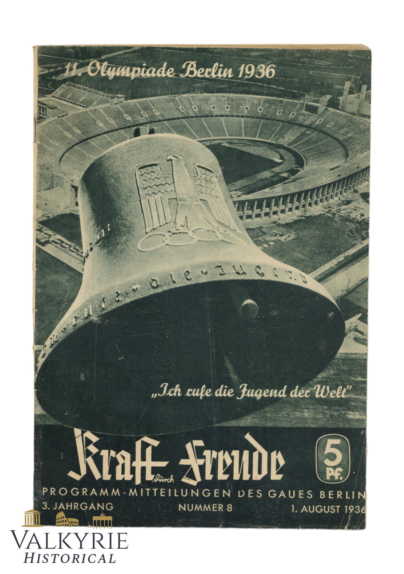 Special 1936 Olympic Games Issue of the Magazine "Kraft und Freude" - Program Notifications: Special 1936 Olympic Games Issue of the Magazine "Kraft und Freude" (Program "Power through Joy" of the DAF) - Program Notifications of the Gau Berlin. Number 8. 1st August 1936. All items for this au