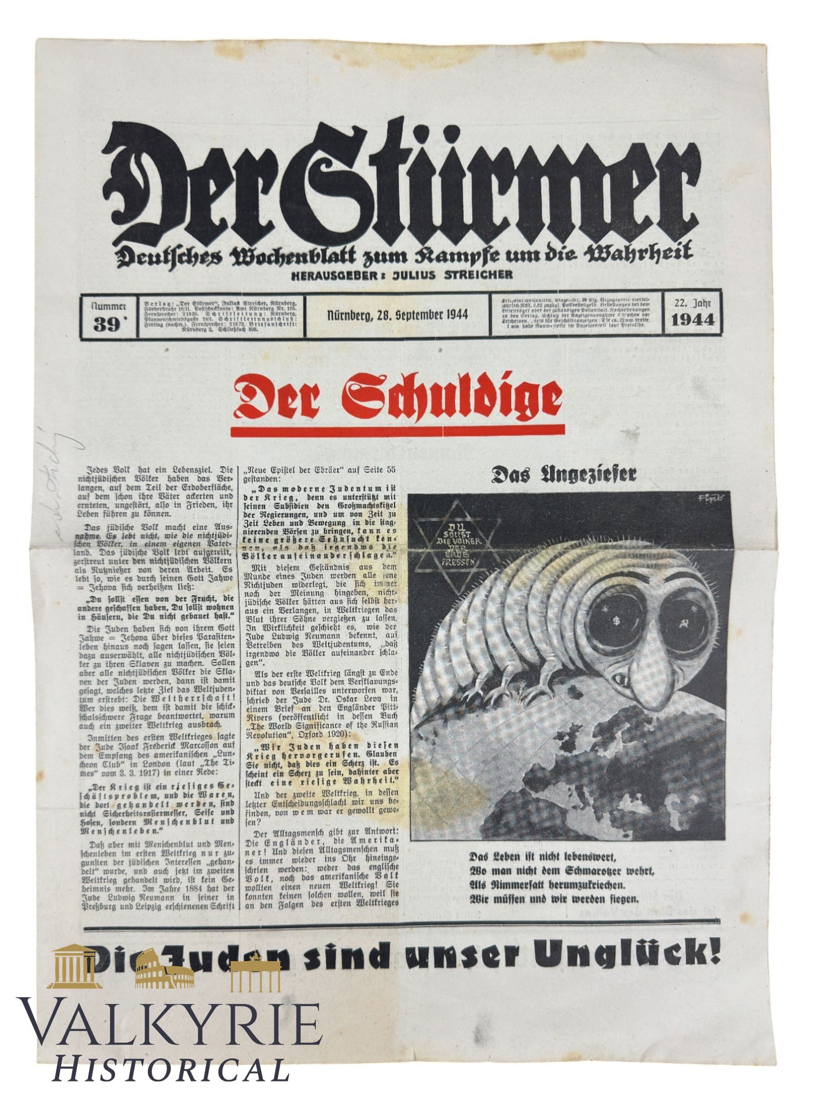 German Anti-Semitic Tabloid "Der Sturmer" - "Culprit" - Number 39 - Year 1944: German Anti-Semitic Tabloid "Der Sturmer" - "Culprit" - Number 39 - Year 1944. Published by ultra Anti-Semite Julius Streicher, this newspaper spreaded hatred against the Jews in Germany for years, be