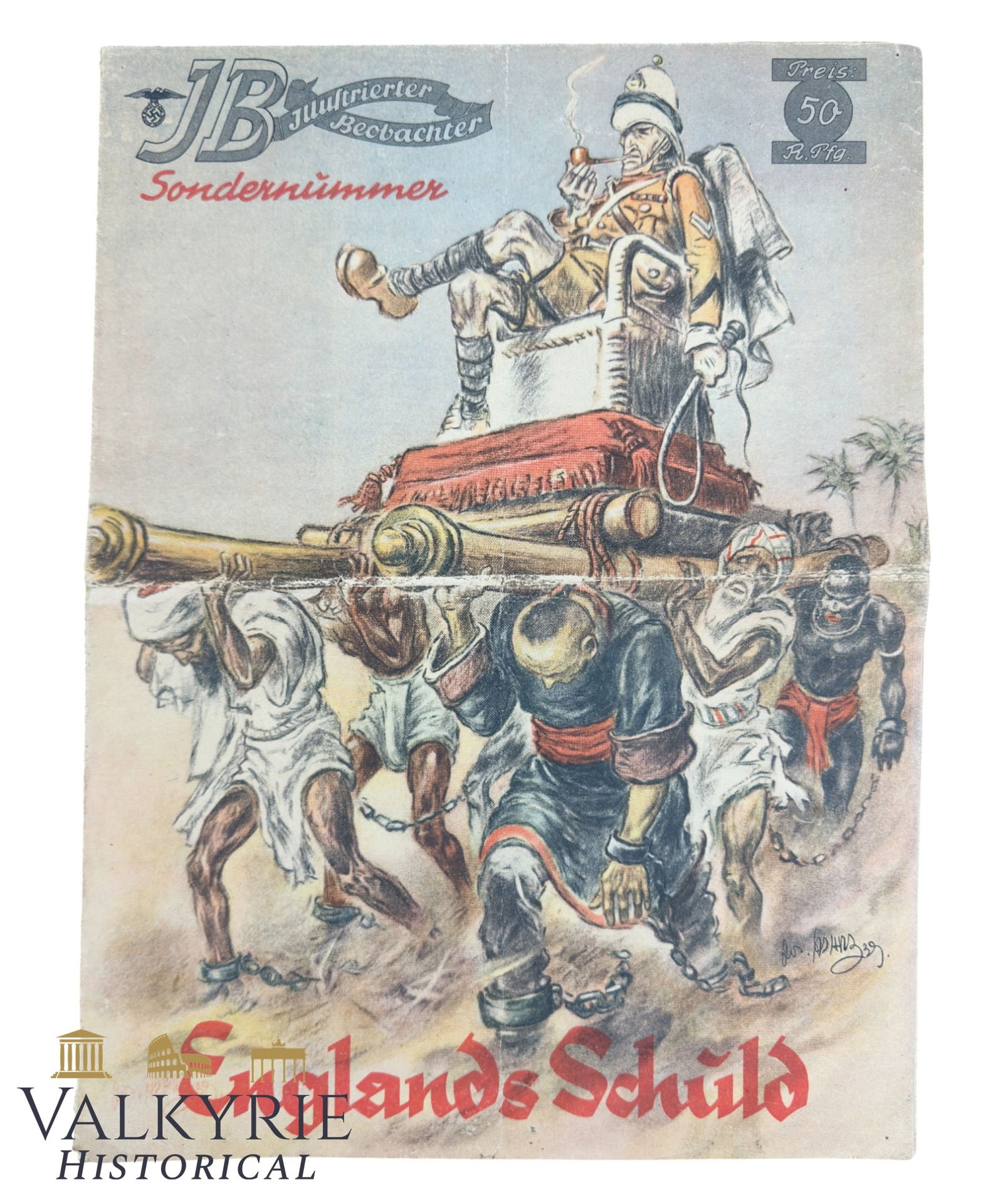 Special Number of the German Nazi Magazine "Illustrierter Beobchter" - "England's Guilt" Map: Special Number of the German Nazi Magazine "Illustrierter Beobachter" - "England's Guilt" Map. With all the colonies of England around the world and a very shocking cover with a white british colonize