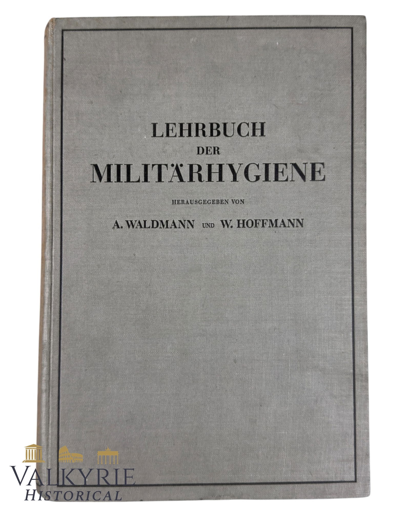 German Book "Textbook of Military Hygiene" by A. Waldmann and W. Hoffmann - 1936 (1 of 14)