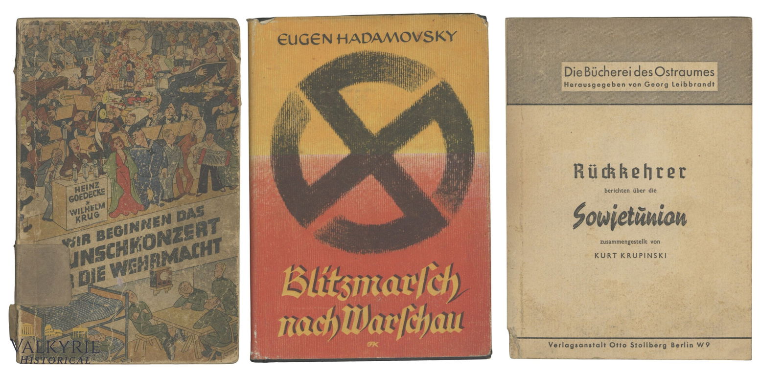 Set of 3 German Books From III Reich Period: Set of 3 German Books From III Reich Period.1. Title "We begin the Request Concert For the Wehrmacht" by Heinz Goedecke and Wilhelm Krug. 2. Title "Returnees Report on the Soviet Union" compiled by Ku