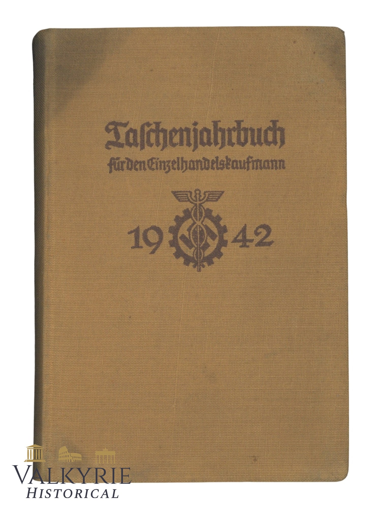 Handbook and Calendar For the Year 1942 of the Nazi Organisation of Retail Salesmen in Germany: Handbook and Calendar For the Year 1942 of the Nazi Organisation of Retail Salesmen in Germany. Hard cover. All items for this auction will be shipping from Europe. Shipping cost $25 it doesn't matter