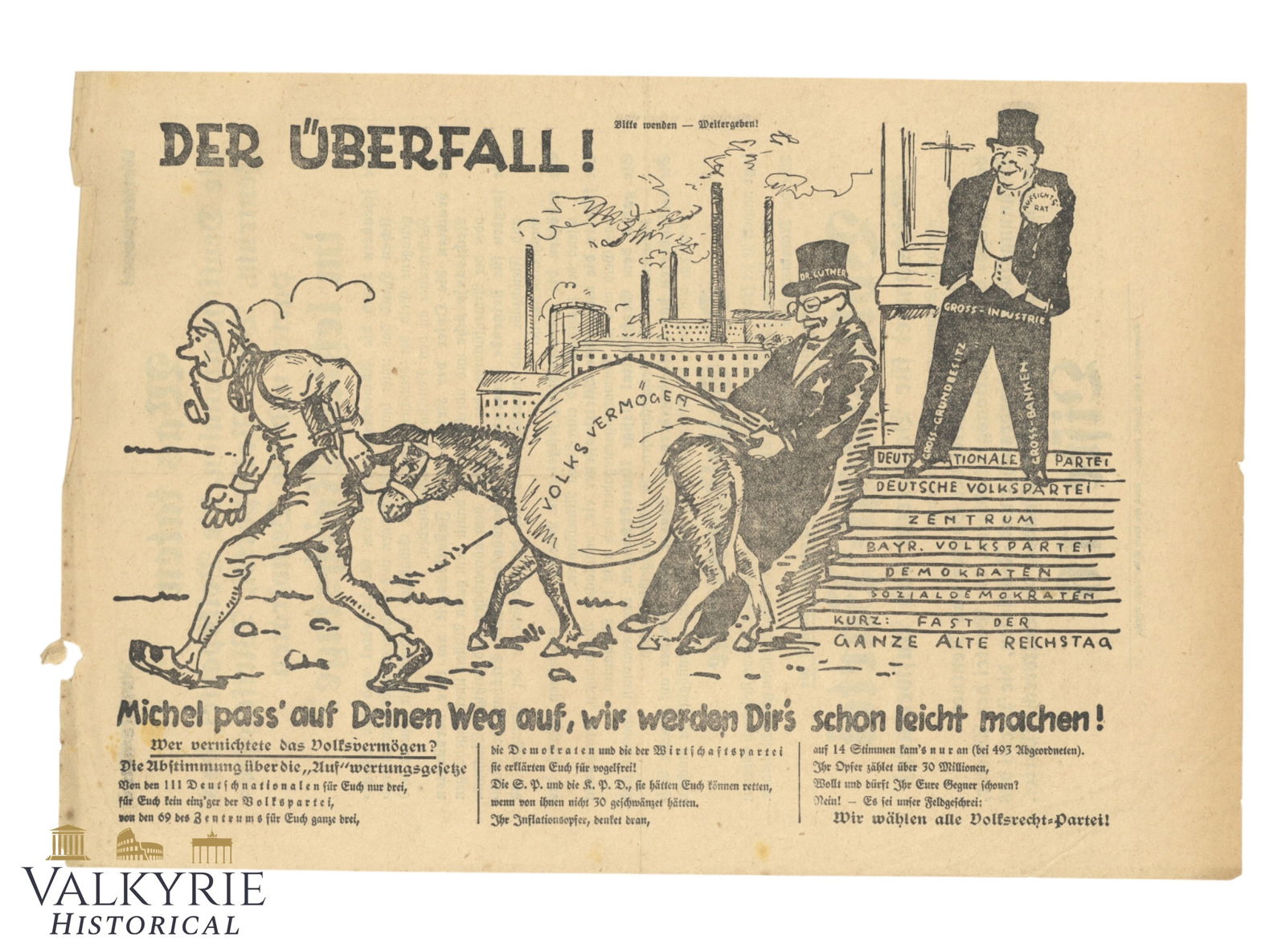 German Electoral Propaganda Leaflet of the Peoples' Right Party "The Aggression !": German Electoral Propaganda Leaflet of the Peoples' Right Party entitled "The Aggression!" and a cartoon representing the Great Capital exploiting the workers with their miserable lives. On the revers