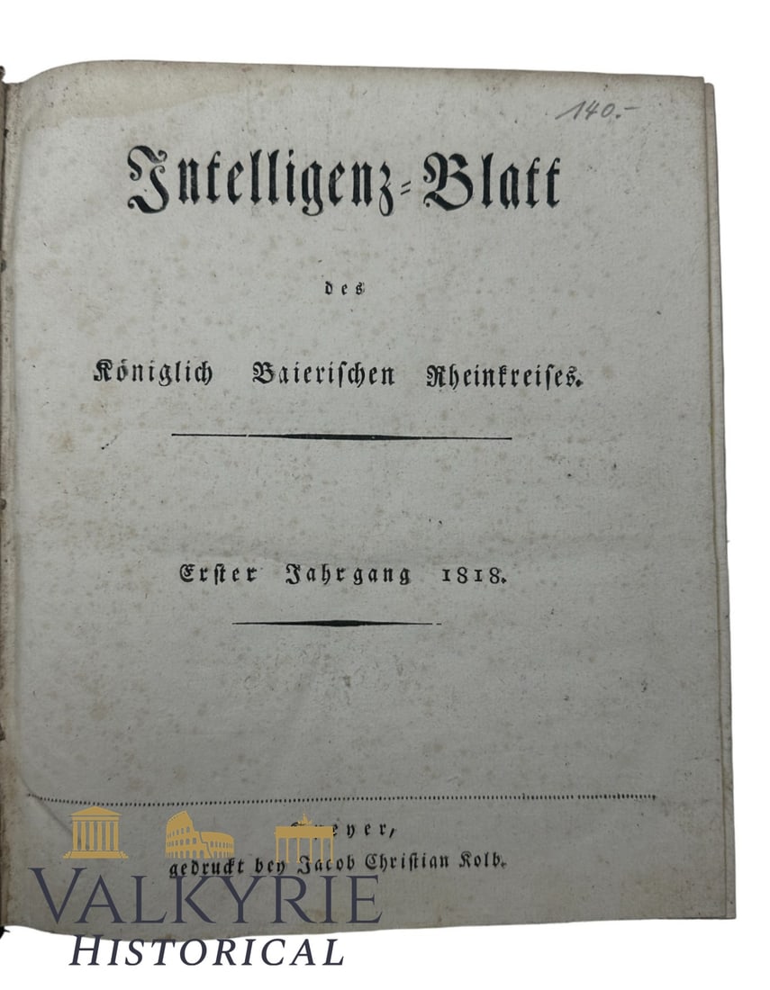German Compilation Book of the "Intelligence Sheet" - Bavarian Newspaper From 1818: Old German Compilation Book of the "Intelligence Sheet" - Bavarian Newspaper From 1818. Size of book : 25x22x5cm . All items for this auction will be shipping from Europe. Shipping cost $25 it doesn't
