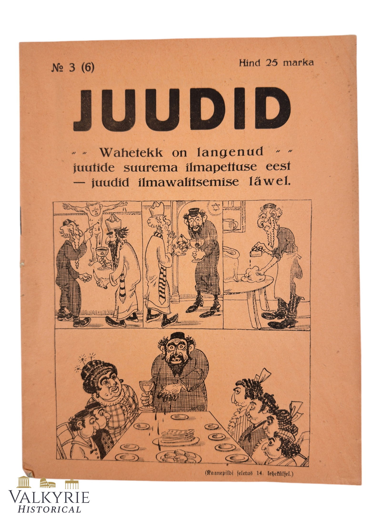Anti-Semitic Estonian Pamphlet Entitled "The Jews. The Blanket Has Fallen For the Jews Deception": Anti-Semitic Estonian Pamphlet Entitled "The Jews. The Blanket Has Fallen For the Jews World Deception. The Jews Are on the Verge of the World Domination". Illustrated with cartoons. Number 3. All ite