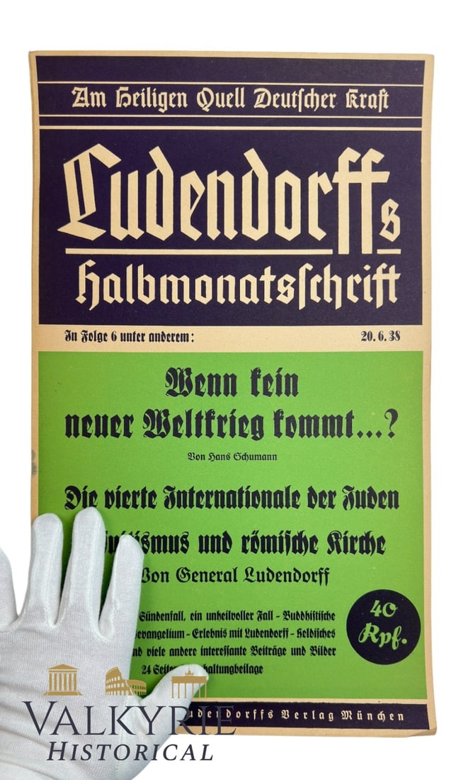 General Ludenforf's Newspaper "Ludendorffs Halbmonatschrift" Anti Semitic Advertisement Poster: General Ludendorff's Newspaper "Ludendorff's Halb Monatsschrift" Advertisement Poster For Nr. 6 in 1938. Ultra nationalist and anti-Semitic newspaper published in Germany during the III Reich. Size: 4