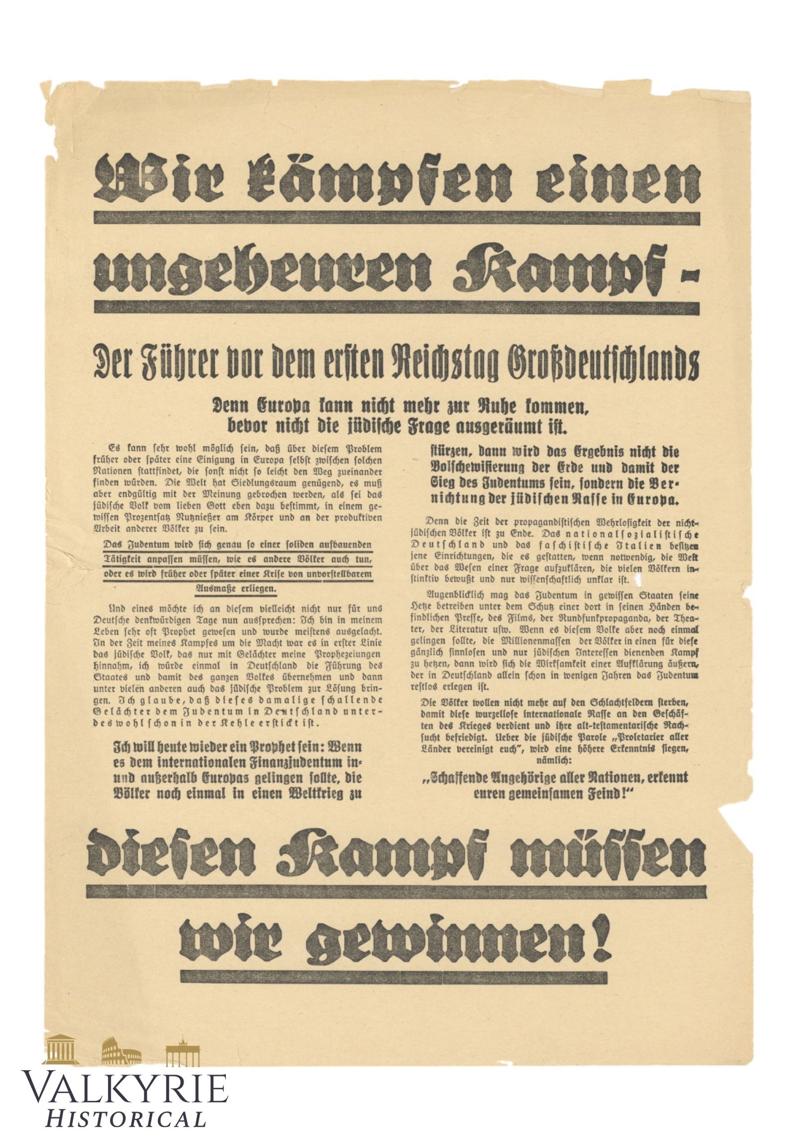 German Nazi Anti-Semitic Propaganda Leaflet "We Are Fighting a Tremendous Battle. We Must Win It!": German Nazi Anti-Semitic Propaganda Leaflet "We Are Fighting a Tremendous Battle. We Must Win It!" "Because Europe cannot be in peace, until we solve the Jewish Question".Size: 31x22,5cm .All items fo