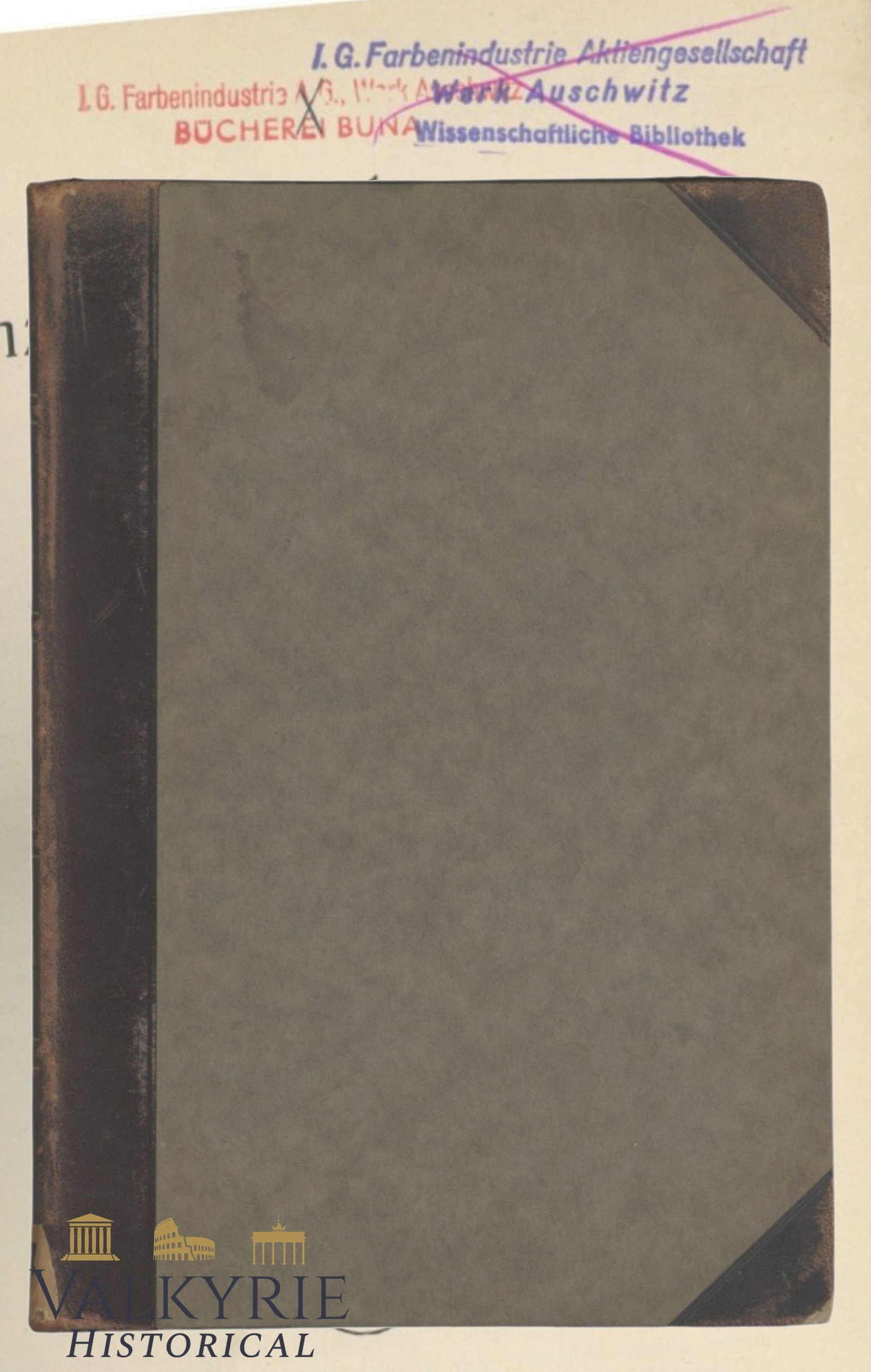 Rare German Book From Former IG Farben Scientific Library in KL Auschwitz III - Monowitz: Rare German Book From Former IG Farben Scientific Library in KL Auschwitz III - Monowitz. Book is entitled "Handbook of General Chemistry" by Paul Walden and Carl Drucker. The most significative thing