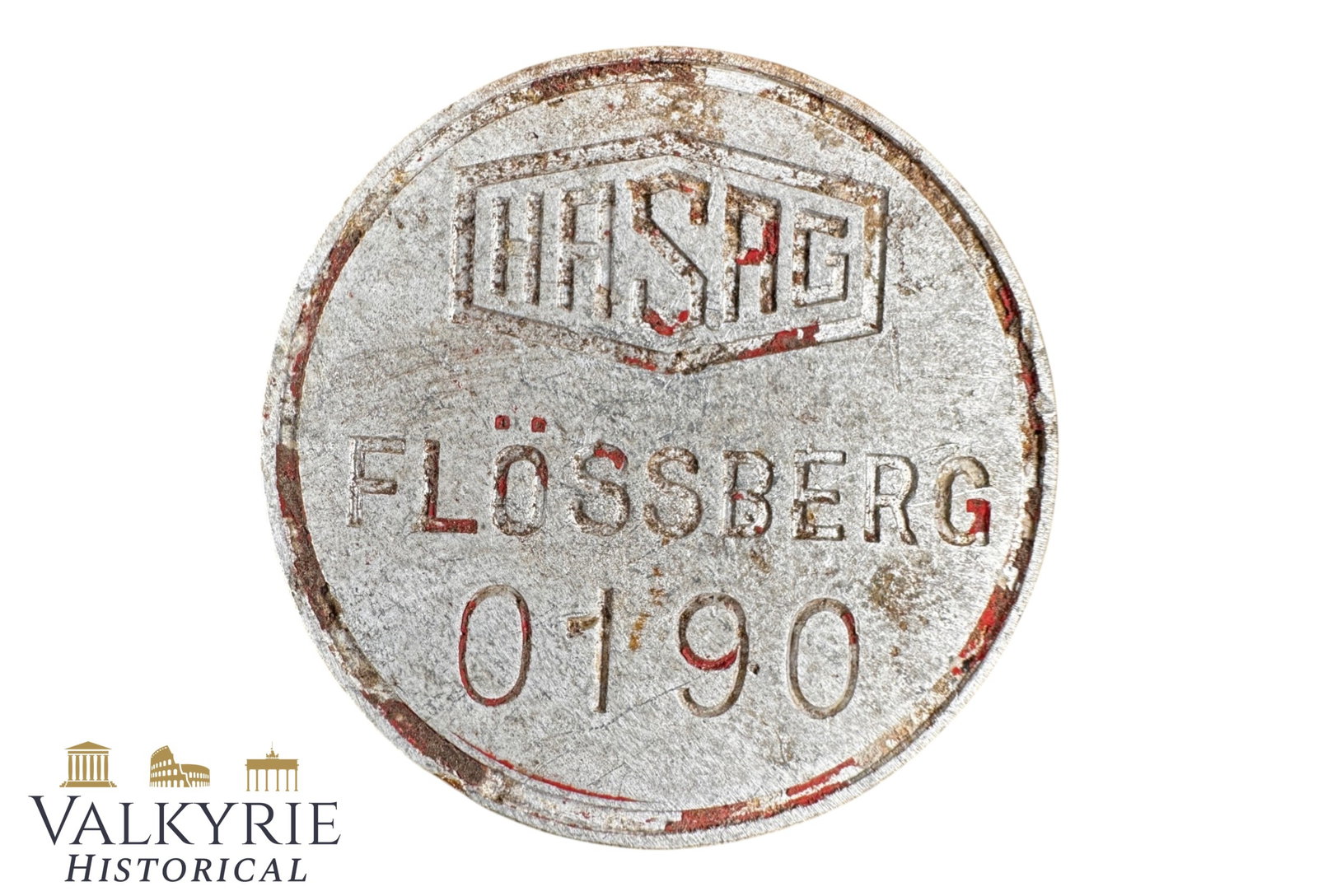 HASAG German Arms Manufacturing Company Floessberg Factory Metal Token - Relic Condition: HASAG German Arms Manufacturing Company Floessberg Factory Metal Token - Relic Condition. It's made from aluminum and it's numbered. This company known as "Hugo Schneider Aktiengesellschaft Metallware