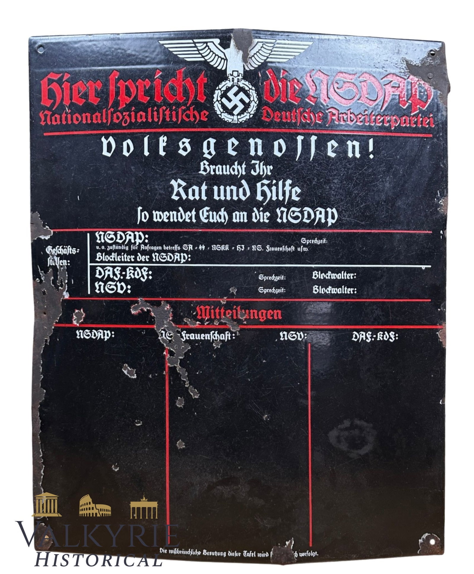 Nazi Enamelled Metal Plaque "Hier Spricht Die NSDAP" - "Here Speaks the NSDAP": Nazi Enamelled Metal Plaque "Hier Spricht Die NSDAP" - "Here Speaks the NSDAP". Scarce plaque, great example of those plaques that were hanged on the walls of German factories and government official 