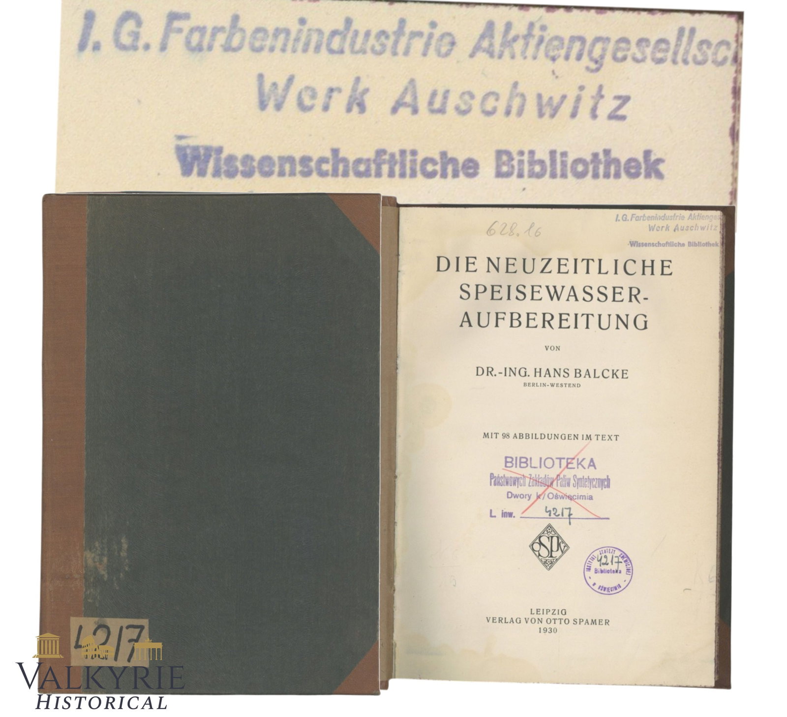 Rare German Book From Former IG Farben Scientific Library in KL Auschwitz III - Monowitz: Rare German Book From Former IG Farben Scientific Library in KL Auschwitz III - Monowitz. Book is entitled "Modern Floodwater Treatment" by Dr. Engineer Hans Balcke. The most significative thing about