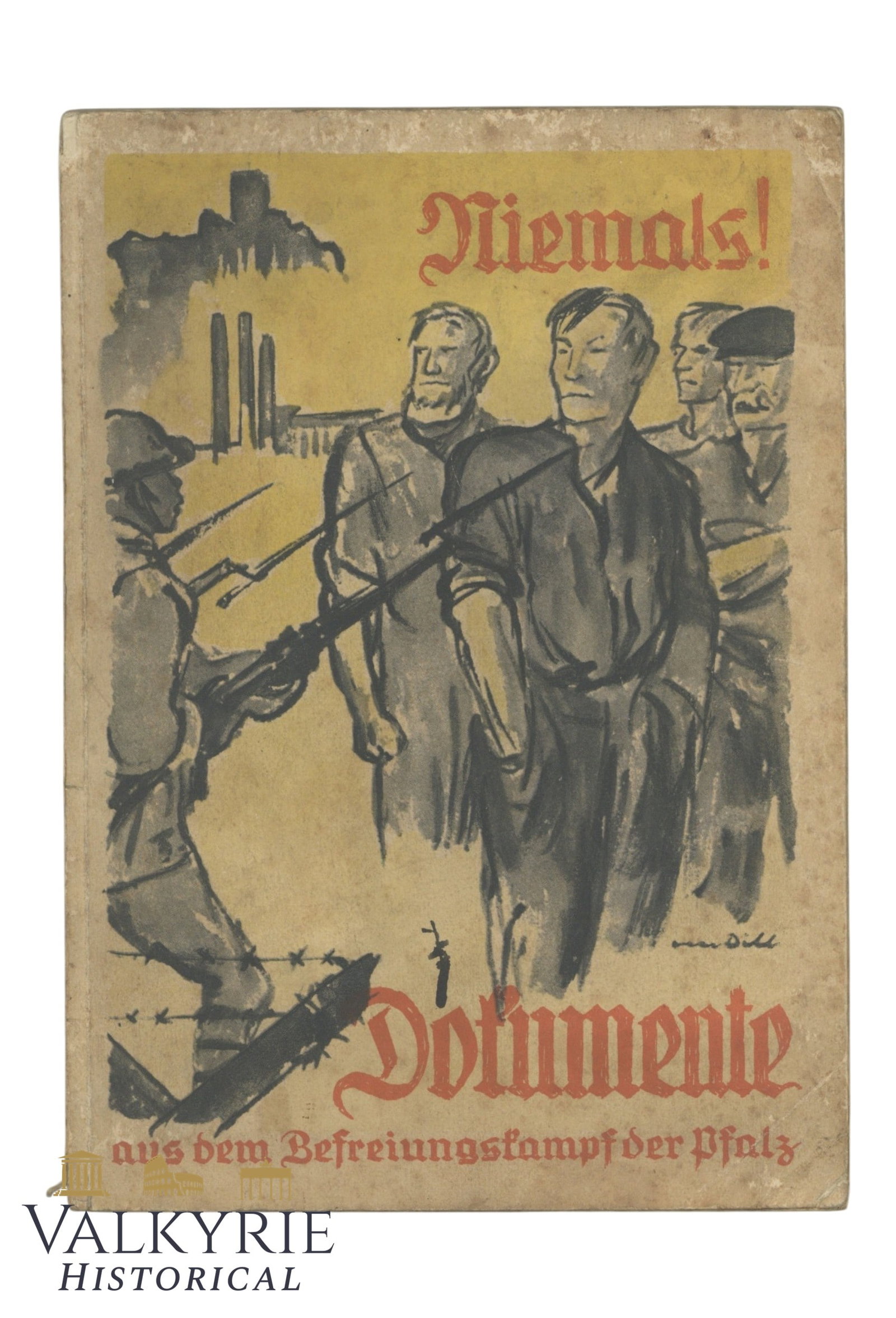 German Book "Never! Documents About the Liberation of the Palatinate" - 1930: German Book "Never! Documents About the Liberation of the Palatinate" - Year 1930. Soft cover. 160 pages. Illustrated. Shipping flat cost $25 it doesn't matter how many items you win. you pay just $25