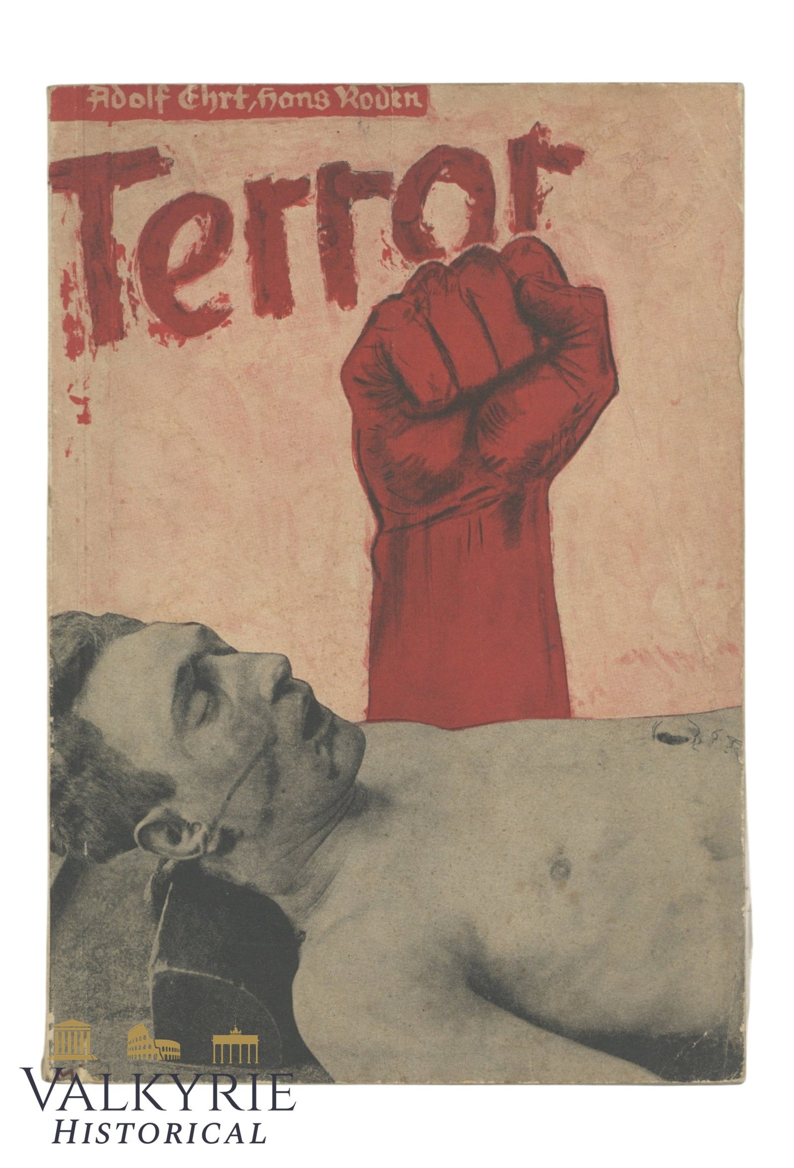 German Book "Terror. Bloody Chronicle of Marxism in Germany" by Adolf Ehrt and Hans Roden: German Book "Terror. Bloody Chronicle of Marxism in Germany" by Adolf Ehrt and Hans Roden. Year 1934. Soft cover. 52 pages. Shipping flat cost $25 it doesn't matter how many items you win. you pay jus