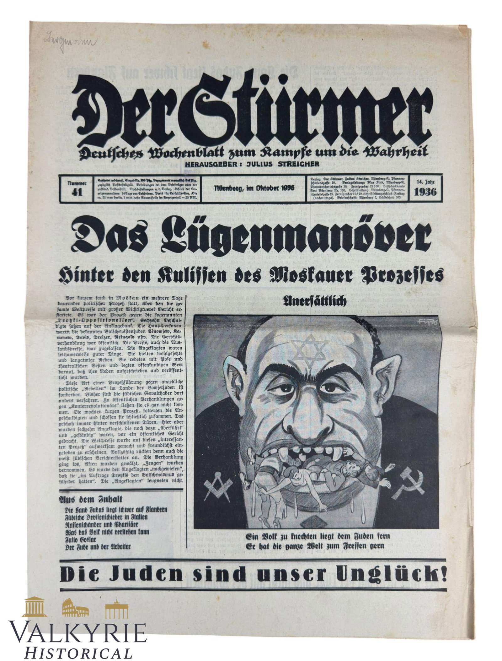 Nazi Ultra-Antisemitic Tabloid by Julius Streicher "Der Sturmer" - Year 1936 - Number 41: Nazi Ultra-Anti-Semitic Tabloid by Julius Streicher "Der Sturmer" - Year 1936 - Number 41. Headline "The Lying Maneuver. Behind the Scenes of the Moscow Trial". Shipping flat cost $25 it doesn't matte
