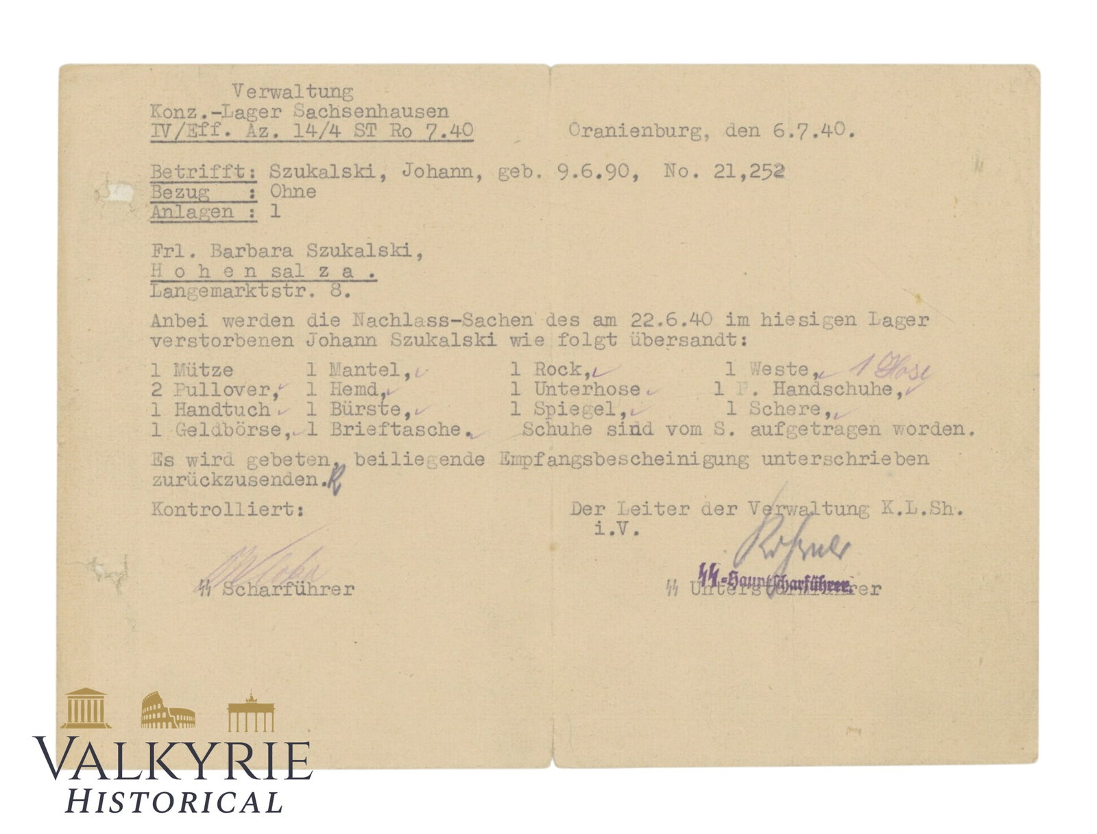 Rare KL Sachsenhausen Administration Issued Certificate With Belongings List of Deceased Prisoner: Rare KL Sachsenhausen Administration Issued Certificate With Belongings List of Deceased Prisoner. Sent in 1940 to the widow of the prisoner number 21252. Signed by an SS member of the Kommandantur of