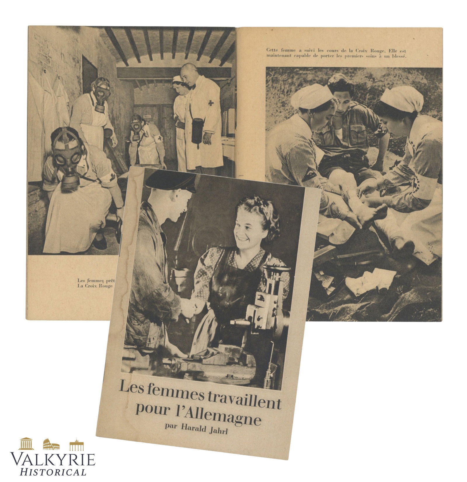 German Nazi Propaganda Booklet in French "The Women Work For Germany" by Harald Jahrl: German Nazi Propaganda Booklet in French "The Women Work For Germany" by Harald Jahrl. Illustrated with photos of German women in the German Red Cross as nurses or in other organisations such as NSV c