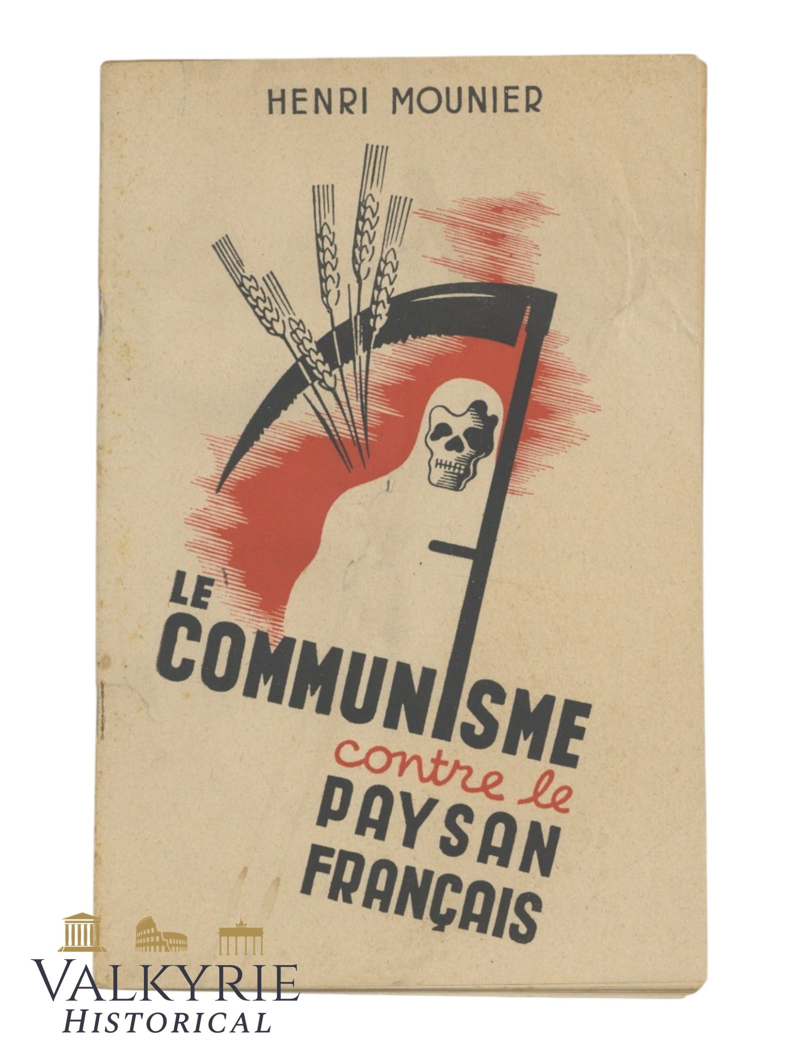 French WW2 Period Anti-Communist Propaganda Booklet "The Communism Against French Peasant": French WW2 Period Anti-Communist Propaganda Booklet "The Communism Against French Peasant" by Henri Mounier. Illustrated. Soft cover. Shipping flat cost $25 it doesn't matter how many items you win. y