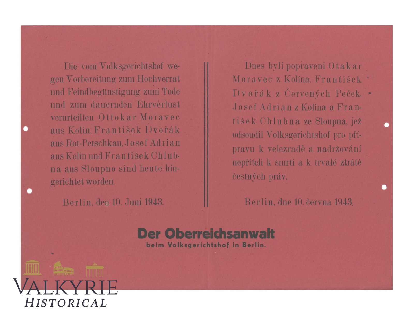 German Informative Poster That States That 3 Czech Citizens Were Executed For High Treason - 1943: German Informative Poster That States That 3 Czech Citizens Were Executed For High Treason and aiding the enemy - 1943. Printed in German and Czech. Shipping flat cost $25 it doesn't matter how many i