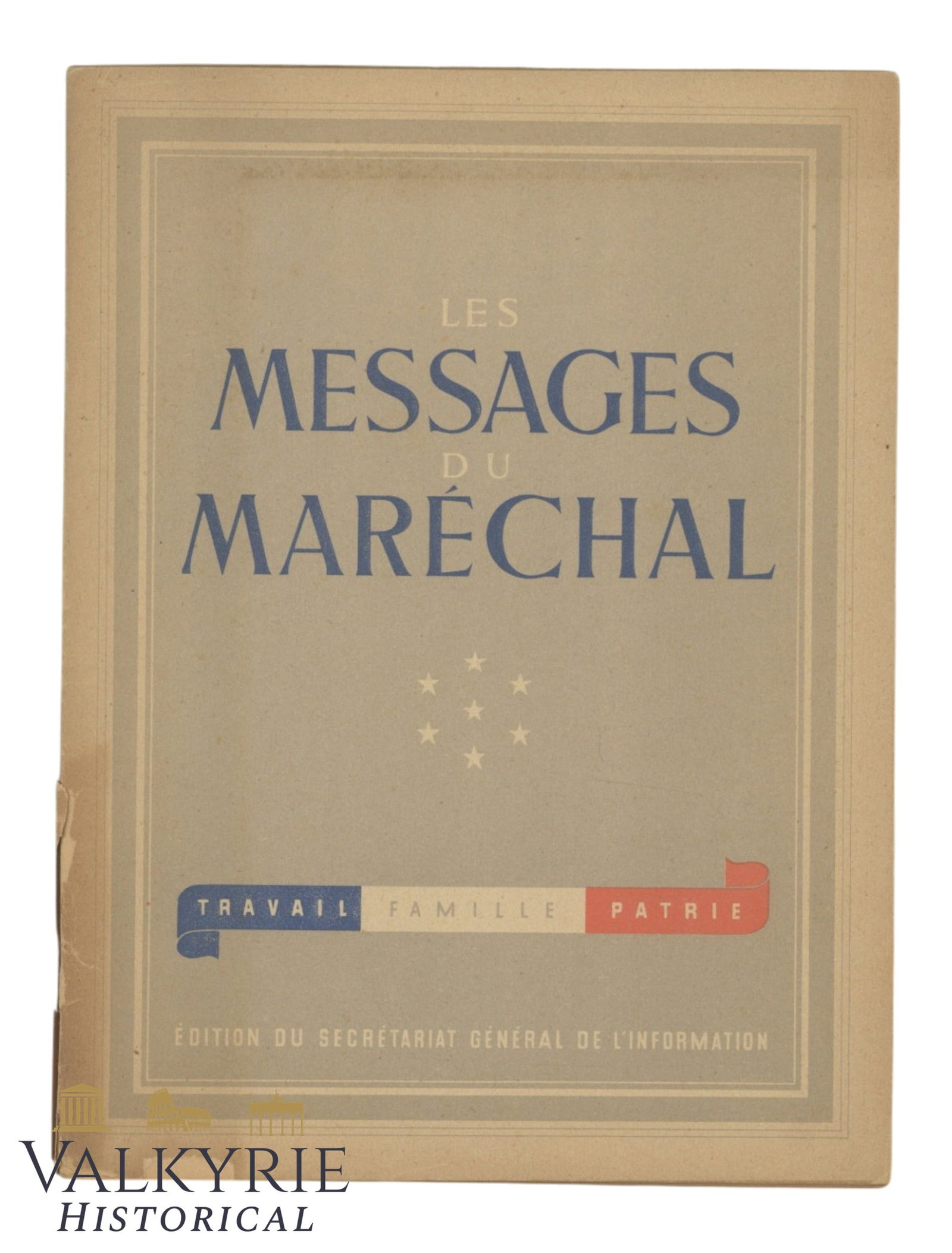 French Propaganda Booklet of Fascist Background of Vichy "The Messages of the Marshal": French Propaganda Booklet of Fascist Background of Vichy "The Messages of the Marshal". Year 1941. 95 pages. Soft cover. Published by General Secretary of Information. Shipping flat cost $25 it