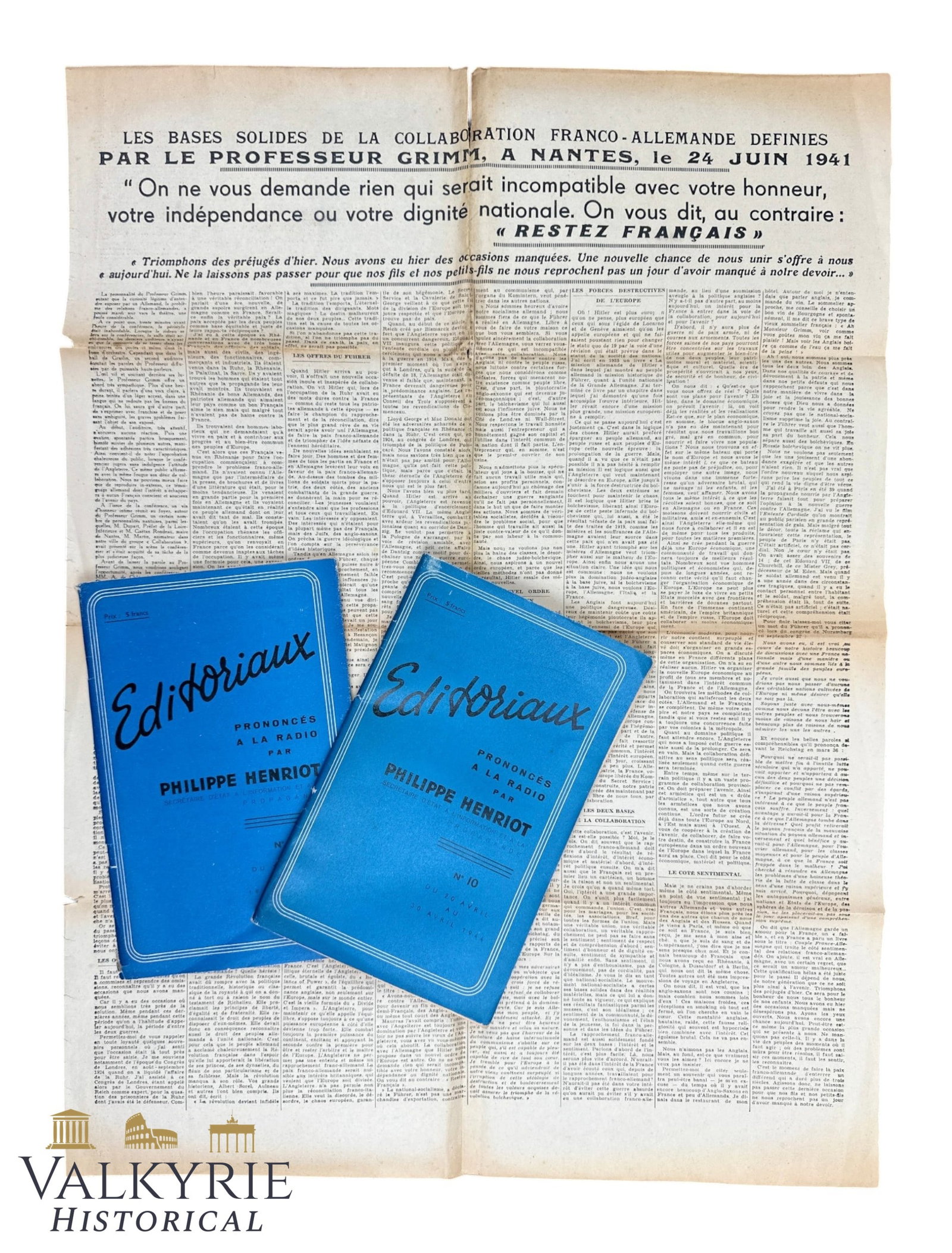2 French Numbers of Periodical "Editoriaux. Speeches on the Radio by Philippe Henriot" and Sheet: 2 French Numbers of Propaganda Periodical "Editoriaux. Speeches on the Radio by Philippe Henriot" (Nr. 9 and 10) and Sheet from French tabloid regarding the conference of the German journalist Dr. Fri