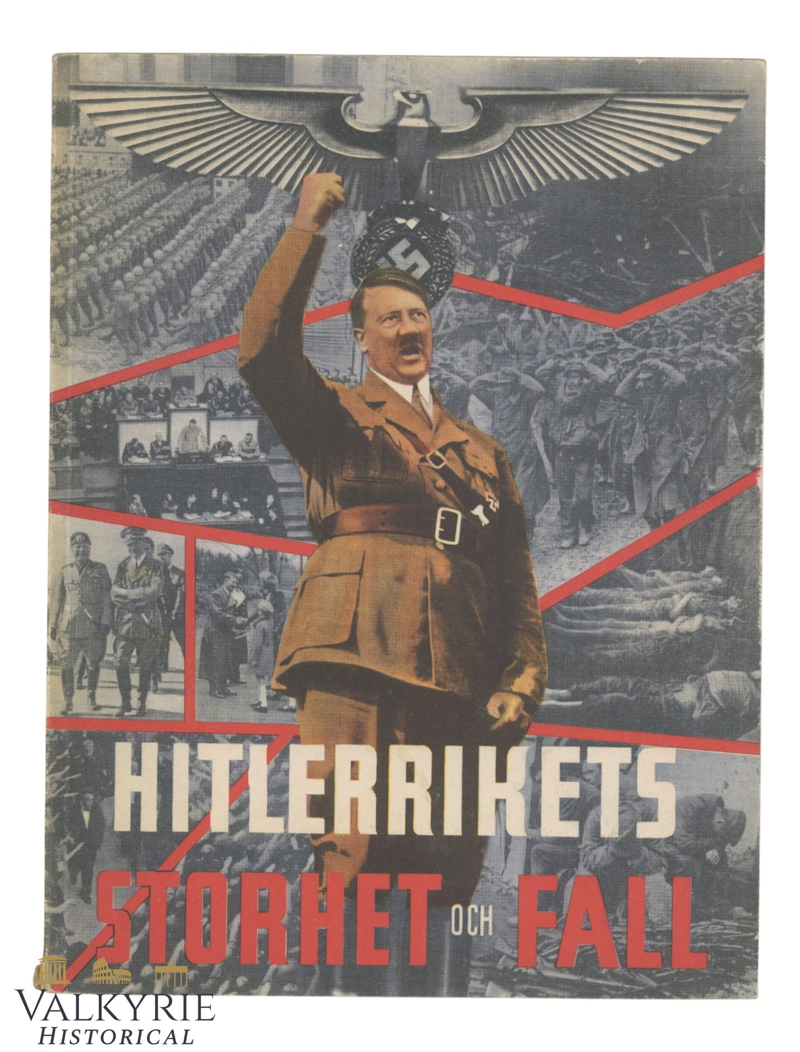 Post War Swedish Book "The Rise and Fall of Hitler's Empire" by Gerhard F. Liebenthal: Post War Swedish Book "The Rise and Fall of Hitler's Empire" by Gerhard F. Liebenthal. Soft cover. Year 1947 in Stockholm. Very illustrated. Shipping flat cost $25 it doesn't matter how many items you