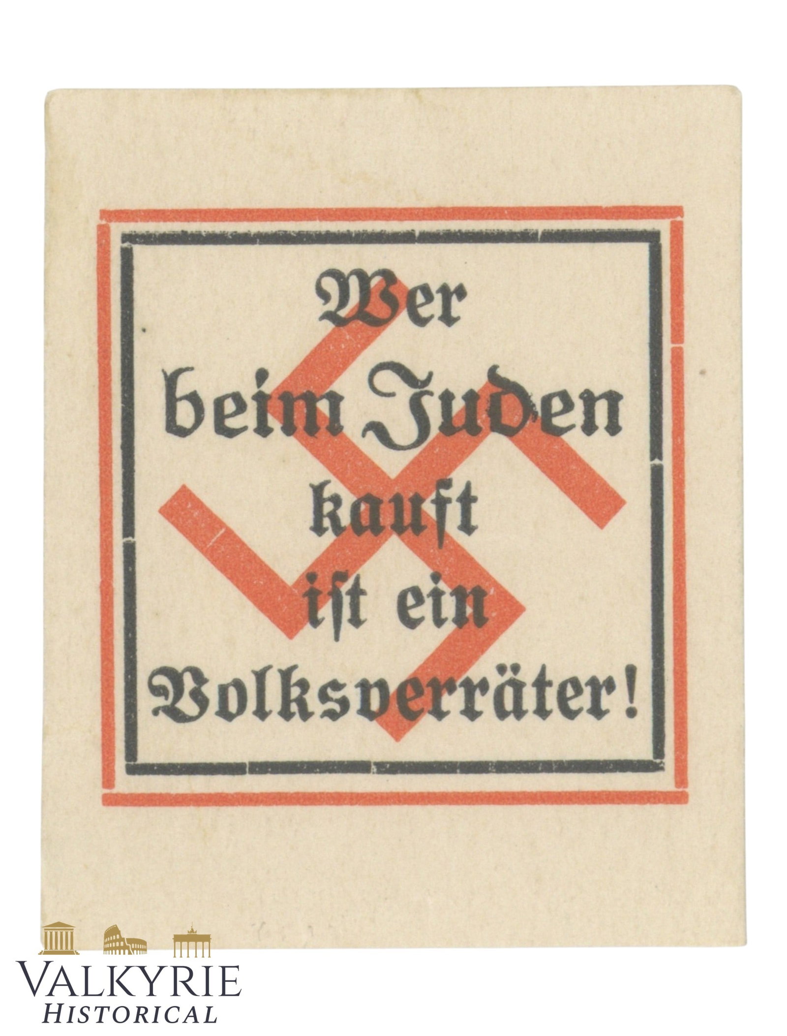 III Reich Period German Nazi Anti-Semitic Sticker "Who Buys From Jews is a Traitor to the People!": III Reich Period German Nazi Anti-Semitic Sticker "Who Buys From Jews is a Traitor to the People!". Shipping flat cost $25 it doesn't matter how many items you win. you pay just $25 for shipping.