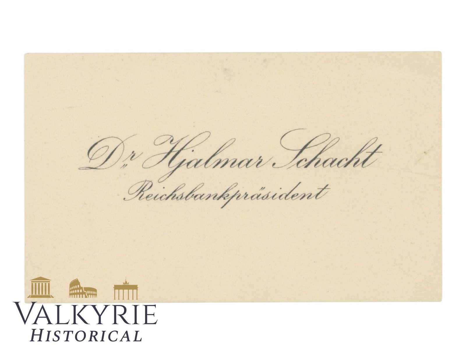 Hjalmar Schacht Calling Card: Hjalmar Schacht Calling Card Hjalmar Schacht (22 January 1877 – 3 June 1970): Prominent banker and economist. Pre-war president of the Reichsbank 1923–30 & 1933–38 and Economics Minister 1934–